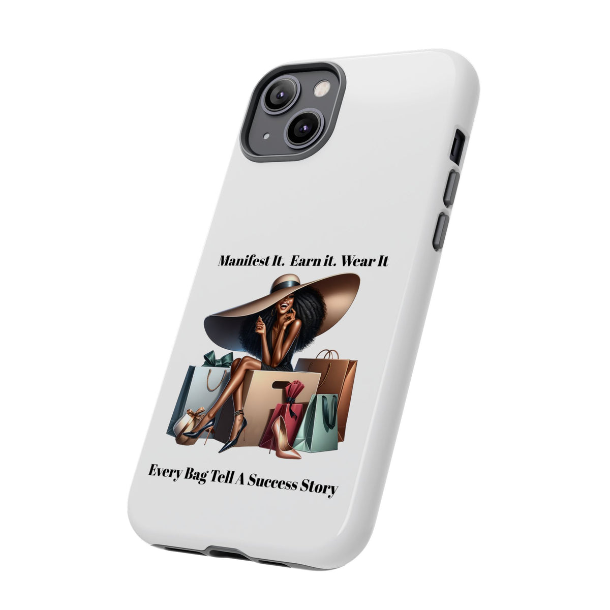 Phone Case - "Manifest It. Earn It. Wear It." Chic Shopper Design