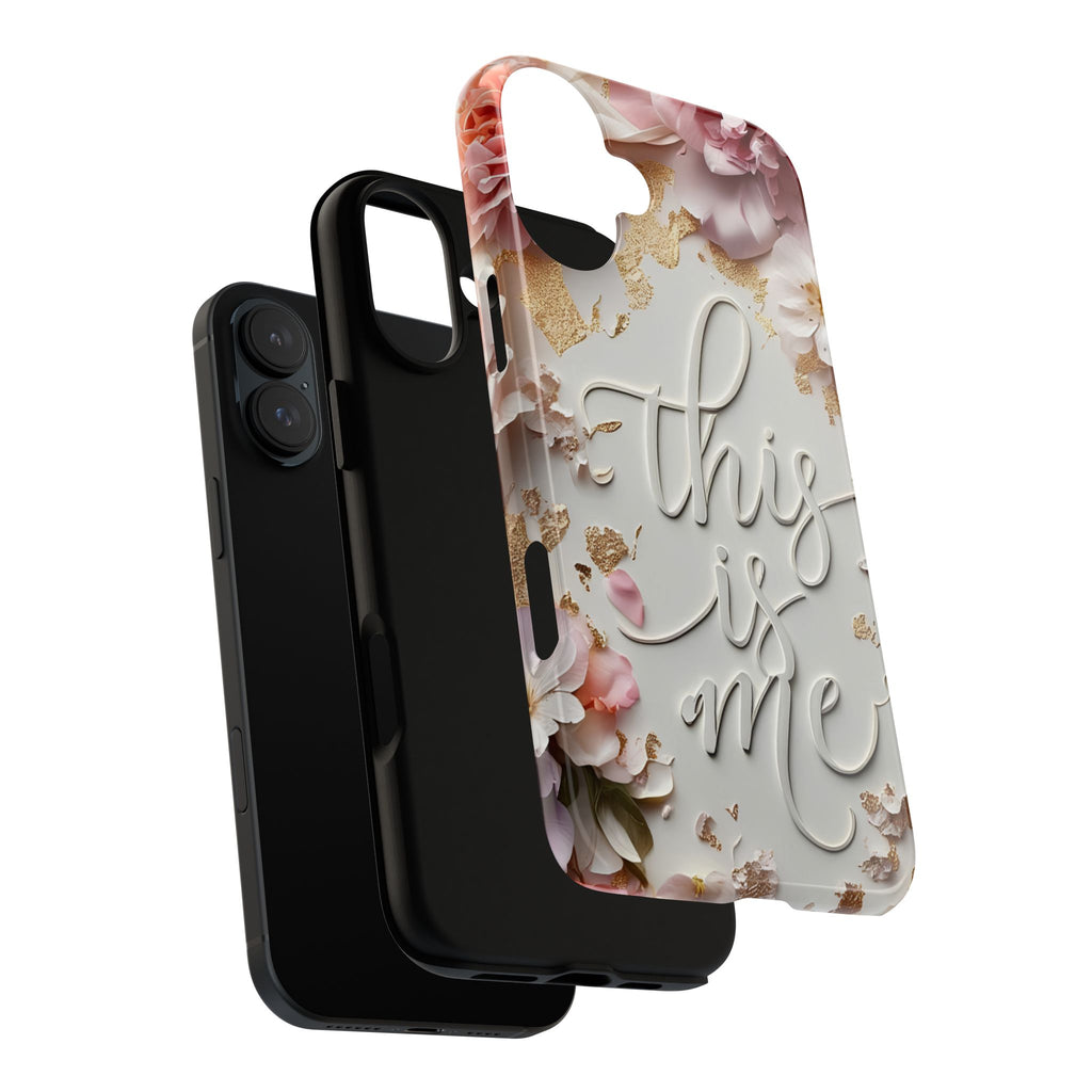 Phone Case — "This Is Me" Floral Tough Case