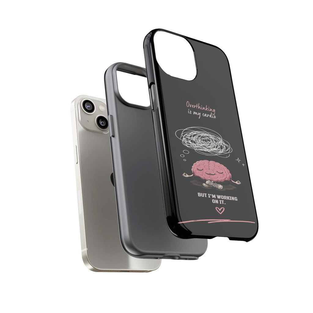 Phone Case — "Overthinking Is My Cardio" Cute Meditating Brain Protective Case
