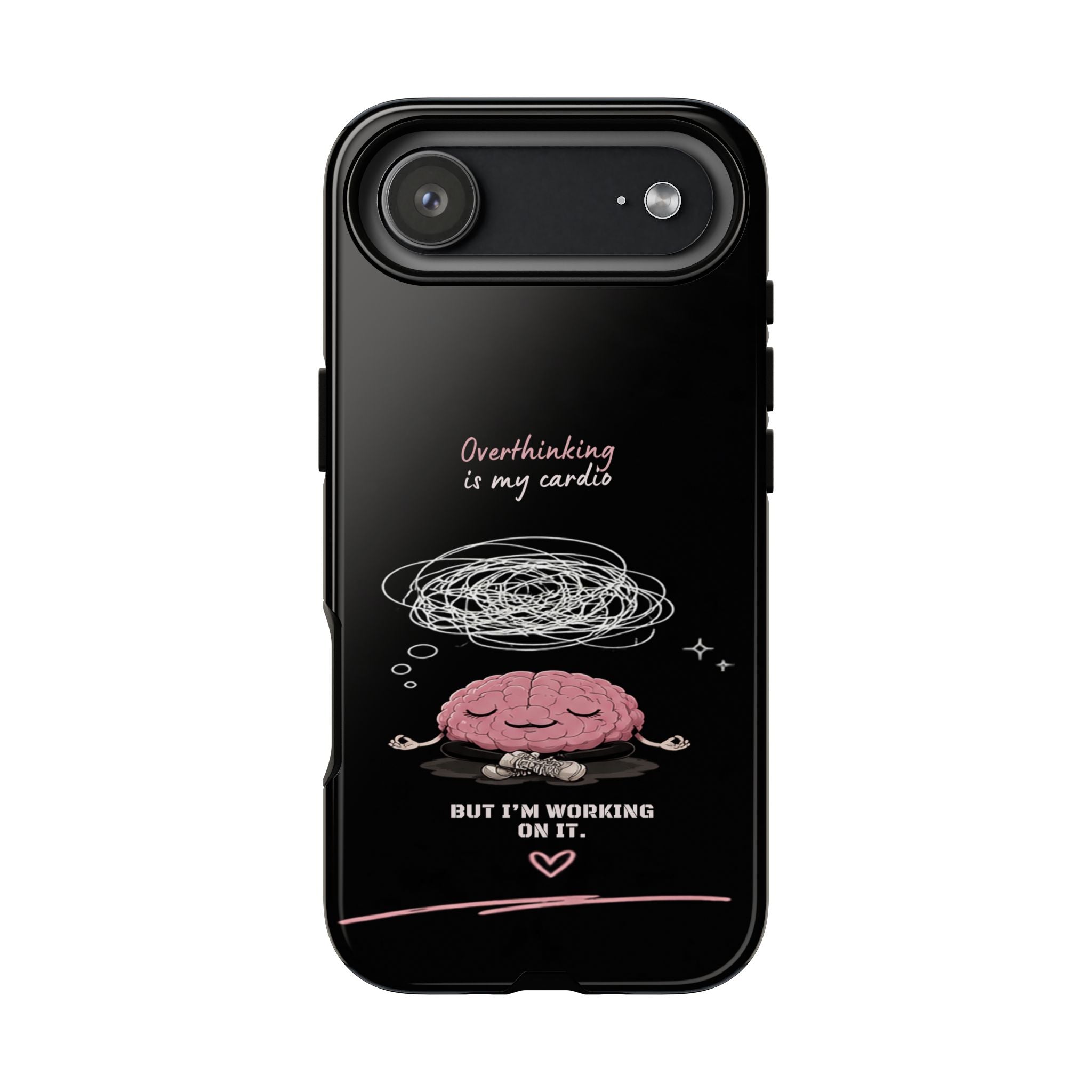 Phone Case — "Overthinking Is My Cardio" Cute Meditating Brain Protective Case