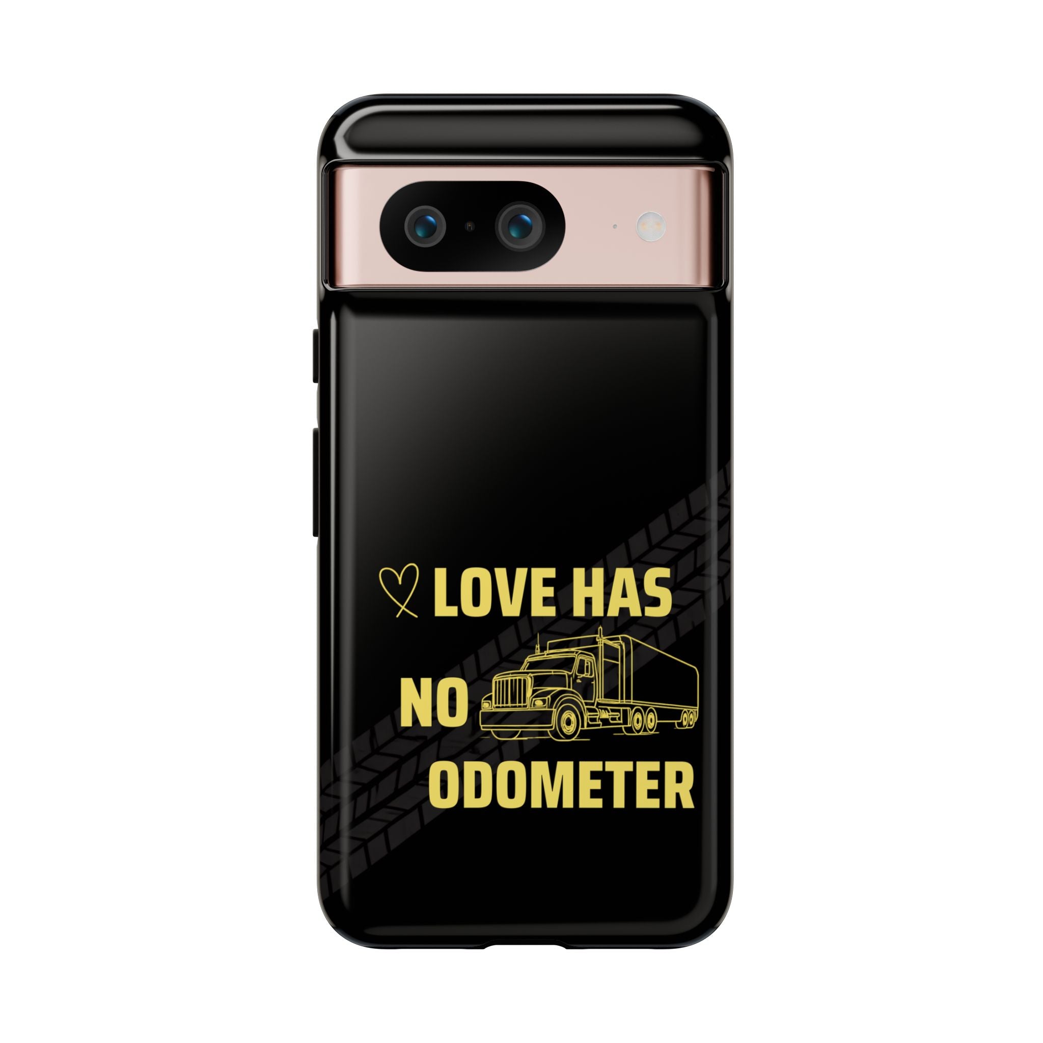 Love Has No Odometer Phone Case — Trucker Romance Protective Cover