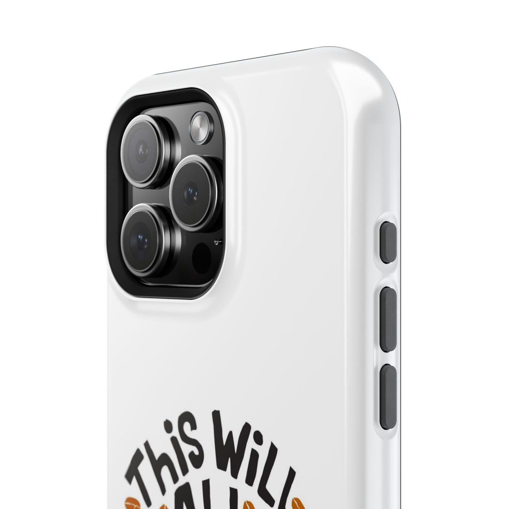 Phone Case — "This Will All Make Sense After Coffee" Impact-Resistant Phone Case