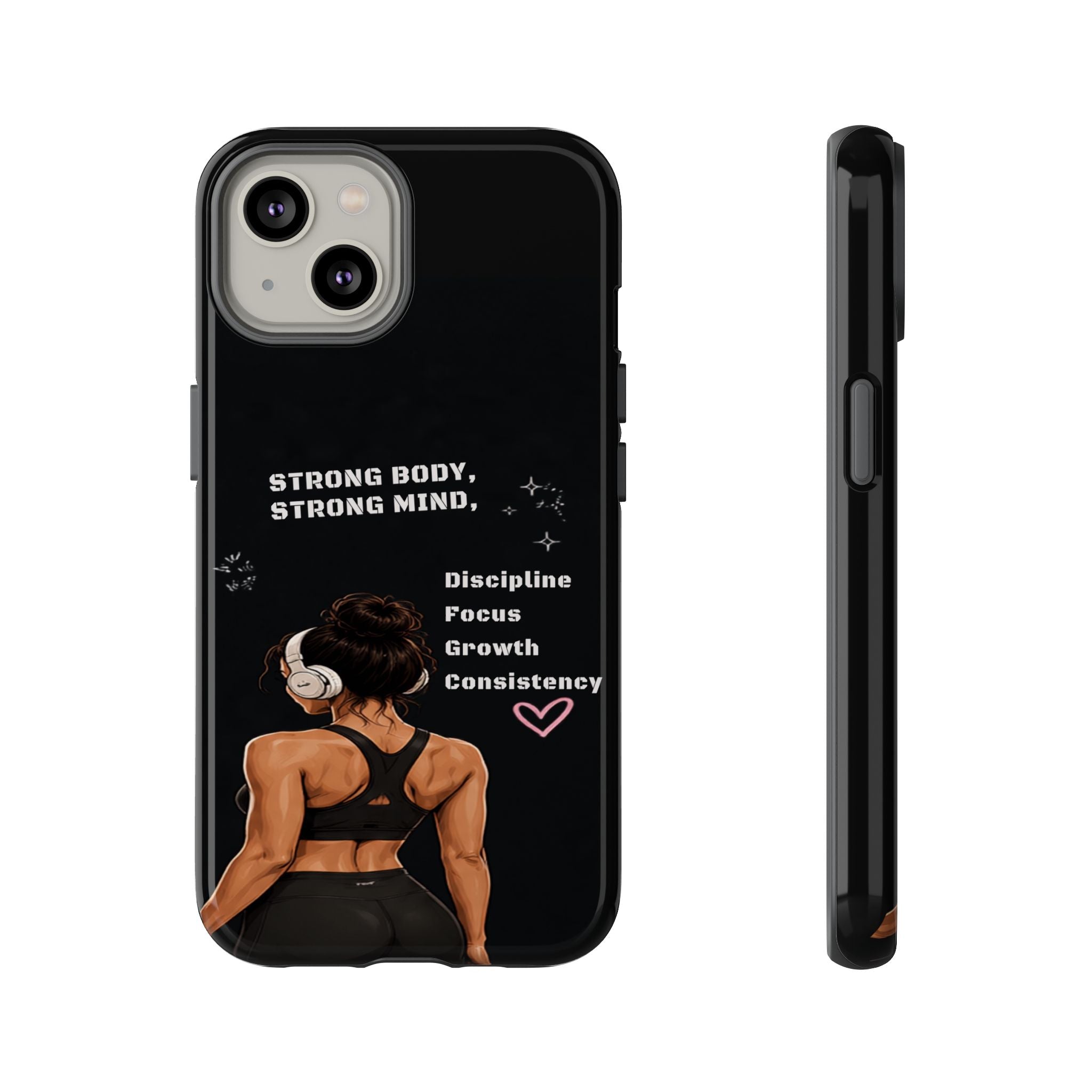 Strong Body, Strong Mind Phone Case — Motivational Fitness Protective Case