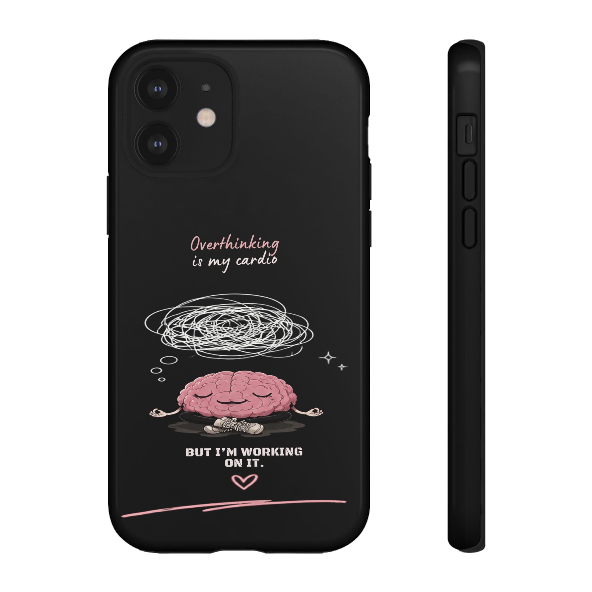 Phone Case — "Overthinking Is My Cardio" Cute Meditating Brain Protective Case