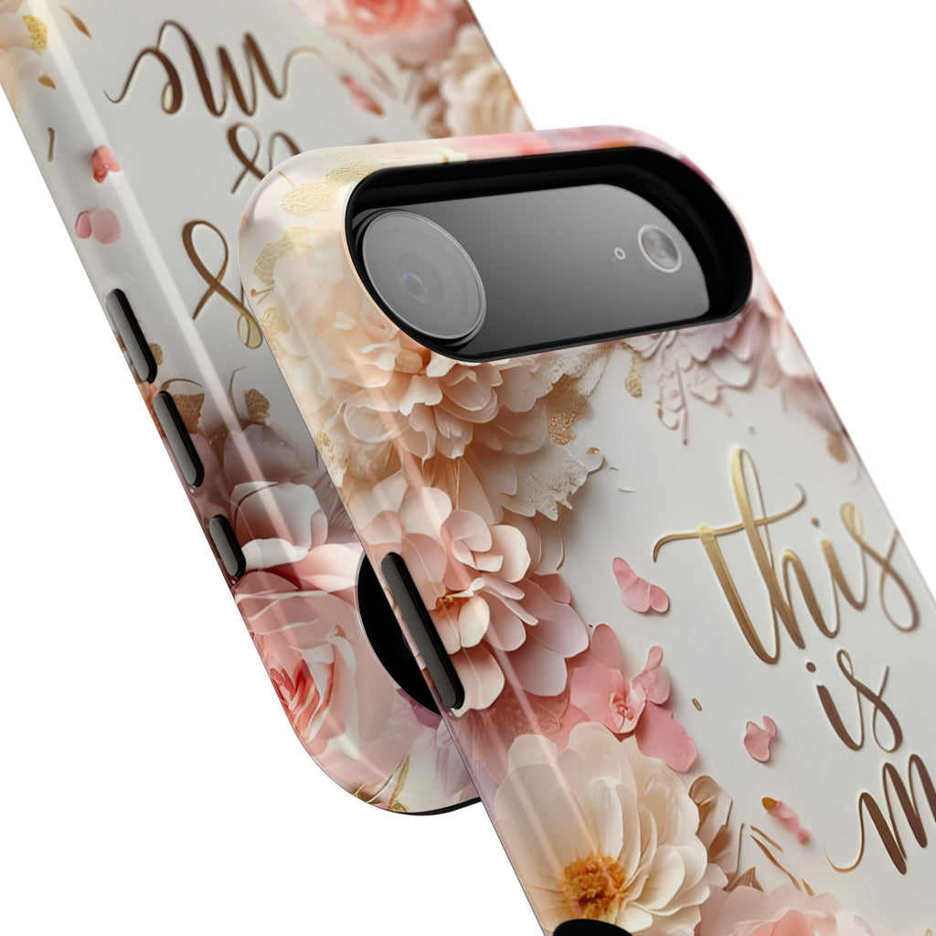 Floral "This Is Me" Phone Case — Impact-Resistant Floral Protective Cover