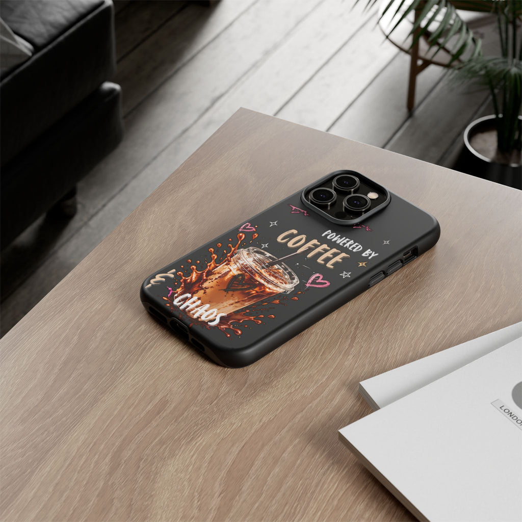 Phone Case — "Powered by Coffee & Chaos" Iced Coffee Protective Cover