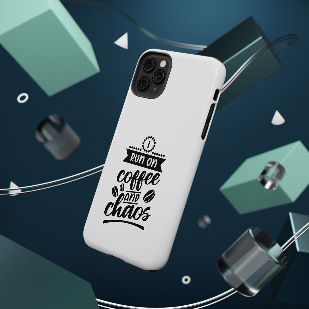 Phone Case — "Run on Coffee and Chaos" Impact-Resistant Protective Cover