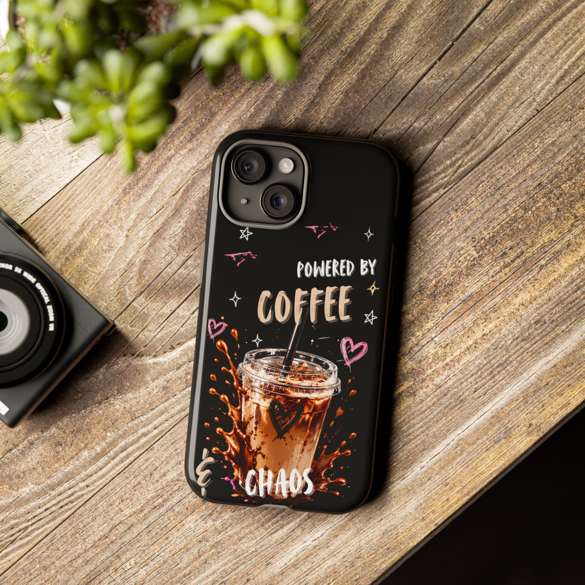 Phone Case — "Powered by Coffee & Chaos" Iced Coffee Protective Cover