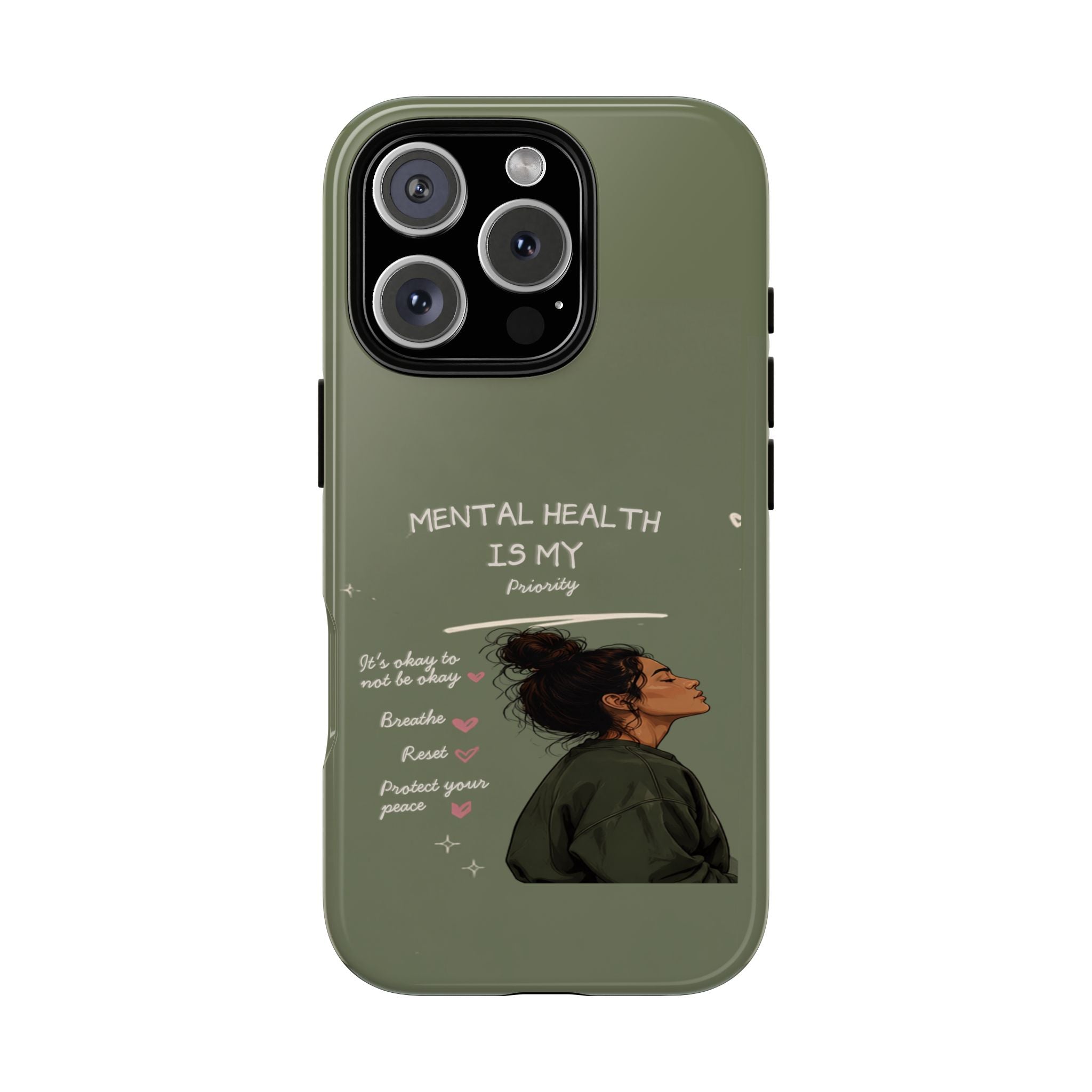 Mental Health Is My Priority Phone Case — Inspirational Protective iPhone Cover