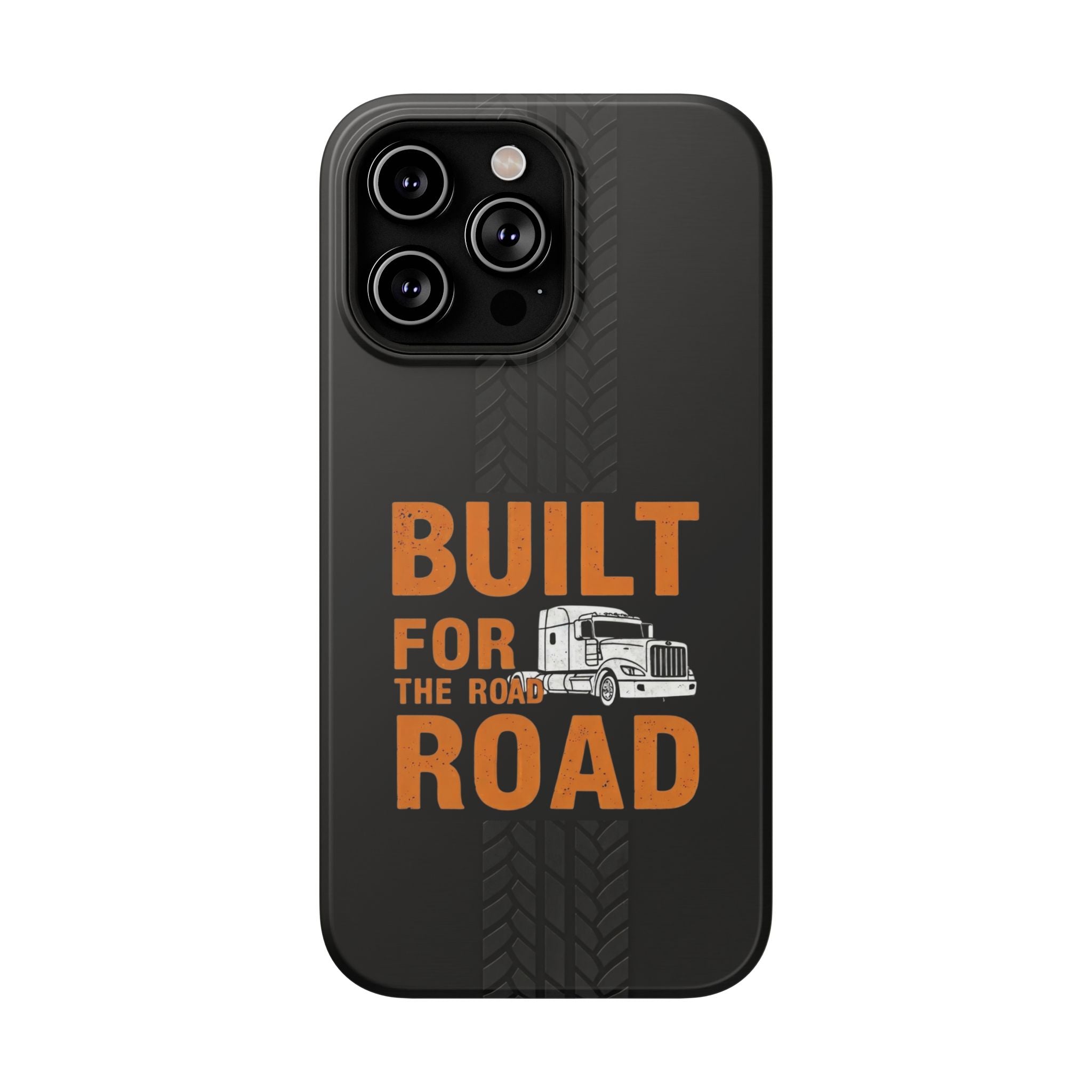 Phone Case — "Built for the Road" Truck Tire-Track Impact-Resistant Case