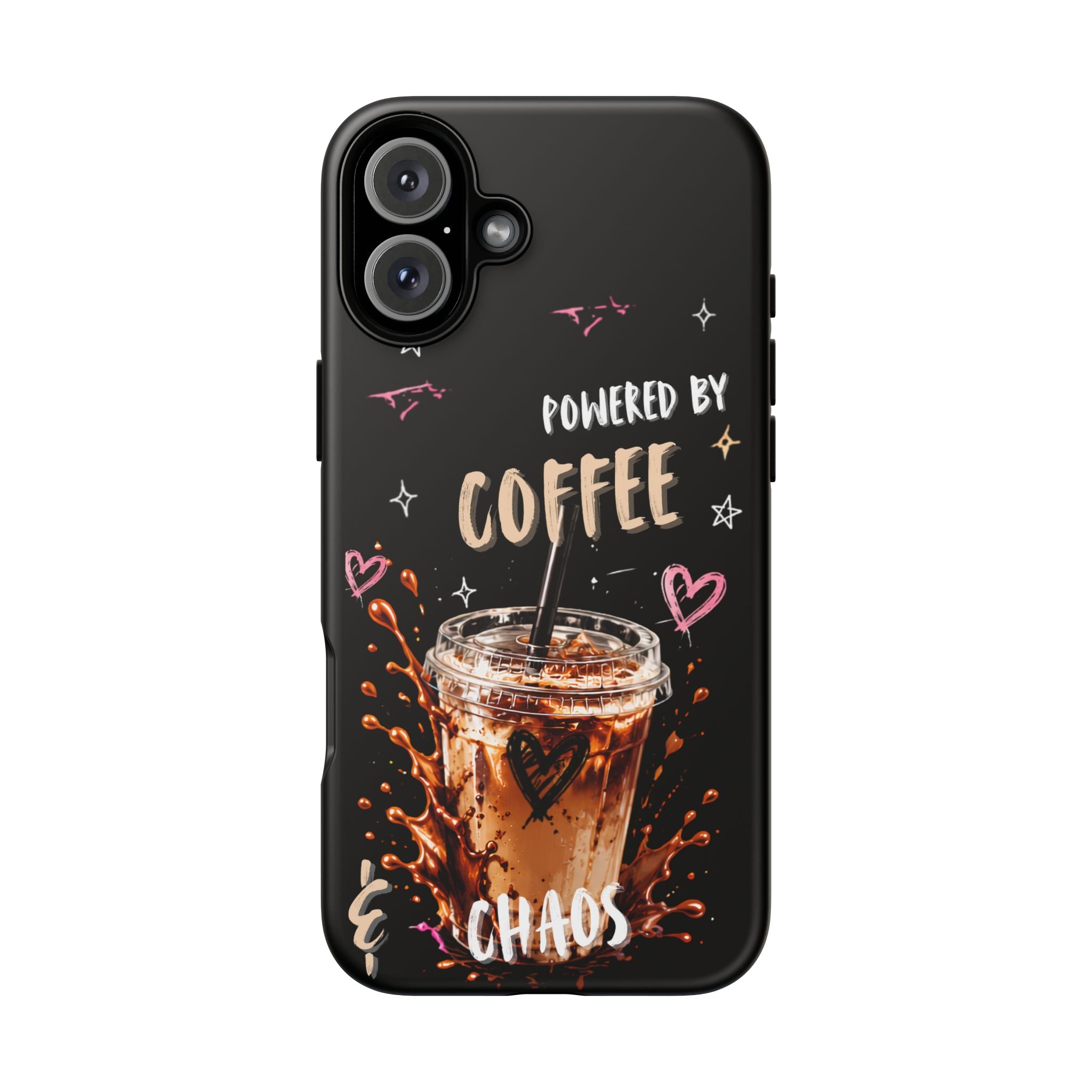 Phone Case — "Powered by Coffee & Chaos" Iced Coffee Protective Cover