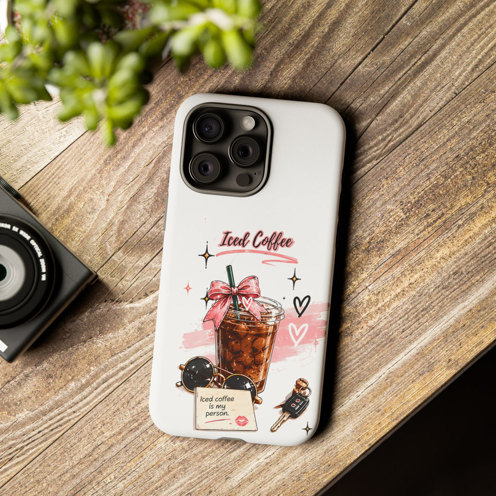 Iced Coffee Phone Case – Cute Pink Boba Design ("Iced coffee is my person")
