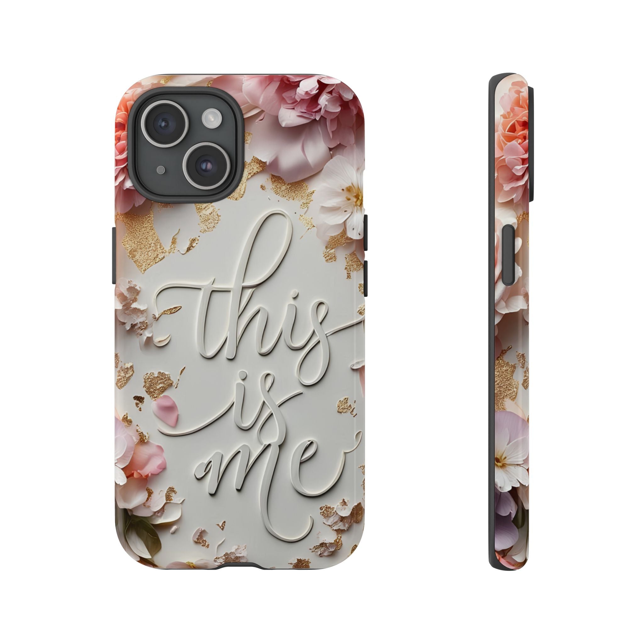 Phone Case — "This Is Me" Floral Tough Case