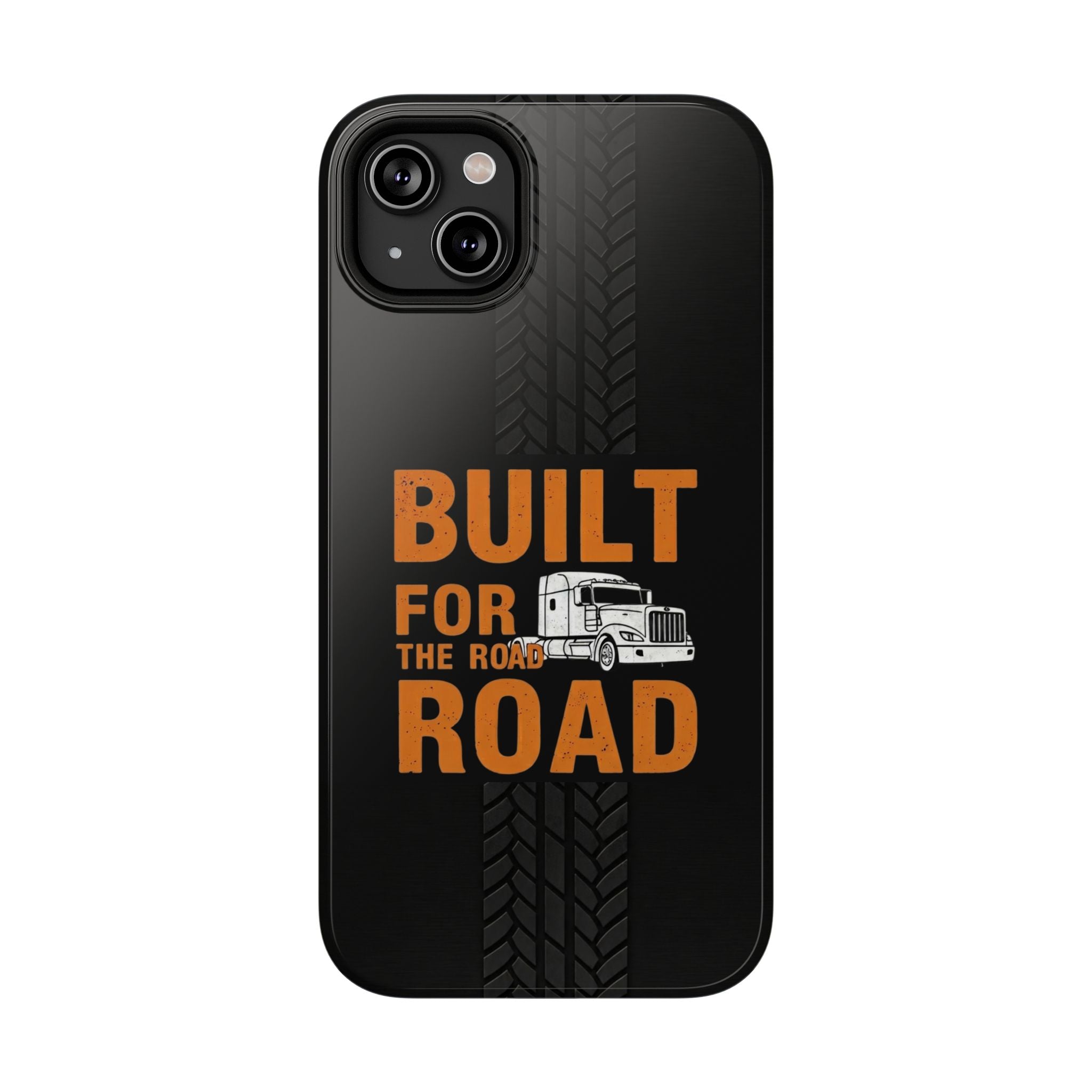 Phone Case — "Built for the Road" Truck Tire-Track Impact-Resistant Case