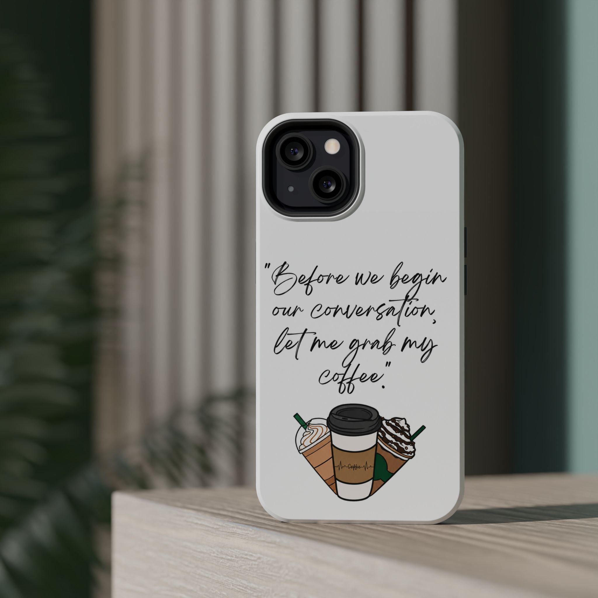 Coffee Quote Magnetic Impact-Resistant Phone Case