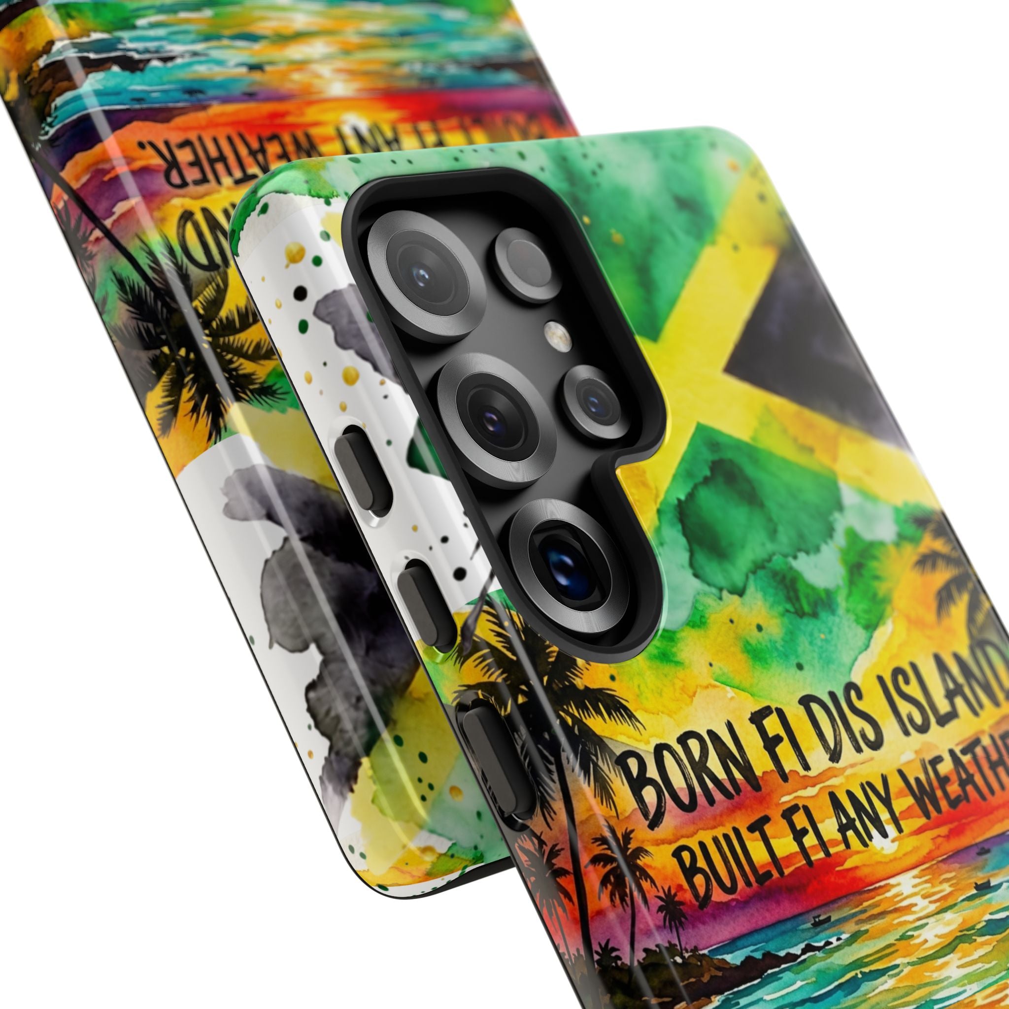 Phone Case — "Born Fi Dis Island, Built Fi Any Weather" Tropical Beach Protective Case