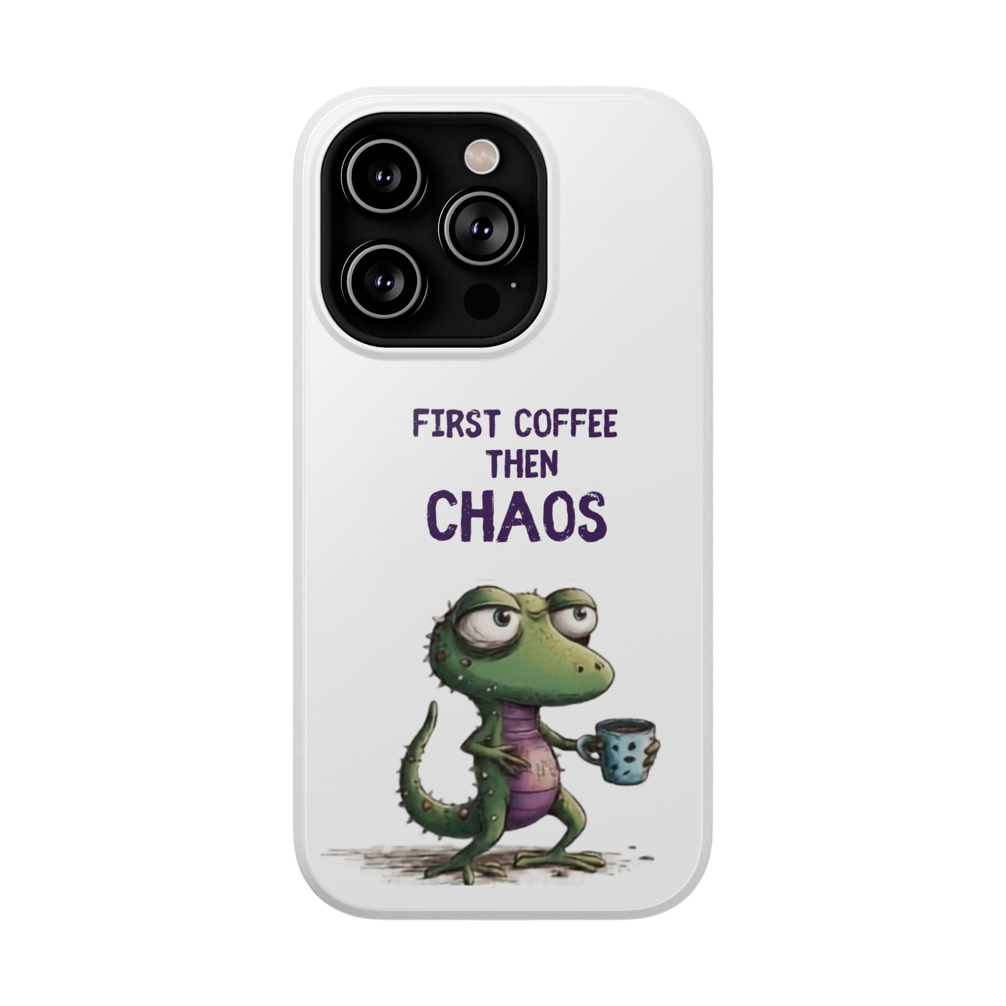 Impact-Resistant Phone Case — "First Coffee Then Chaos" Cute Lizard Coffee Design