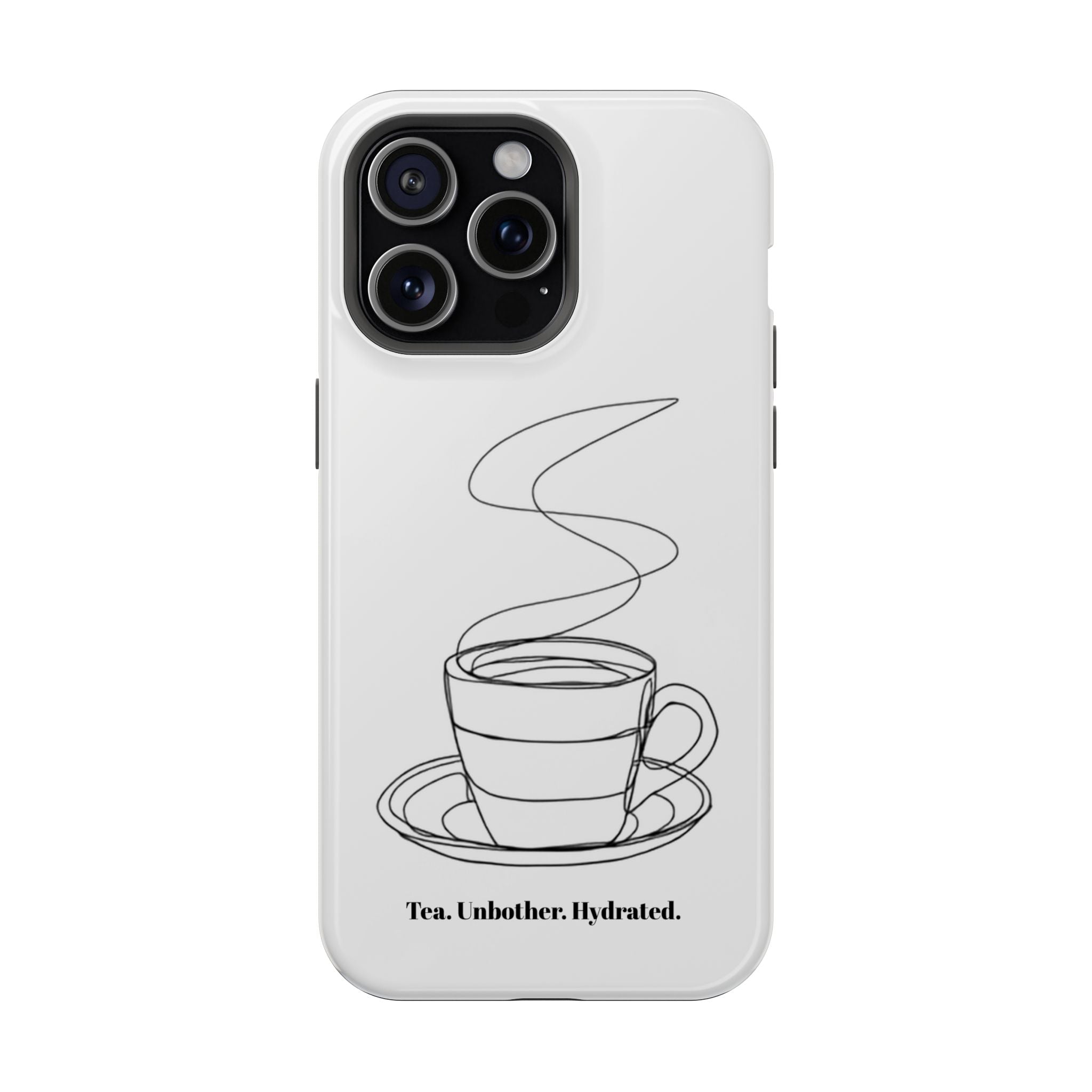 Tea Unbothered Hydrated Phone Case — Impact-Resistant