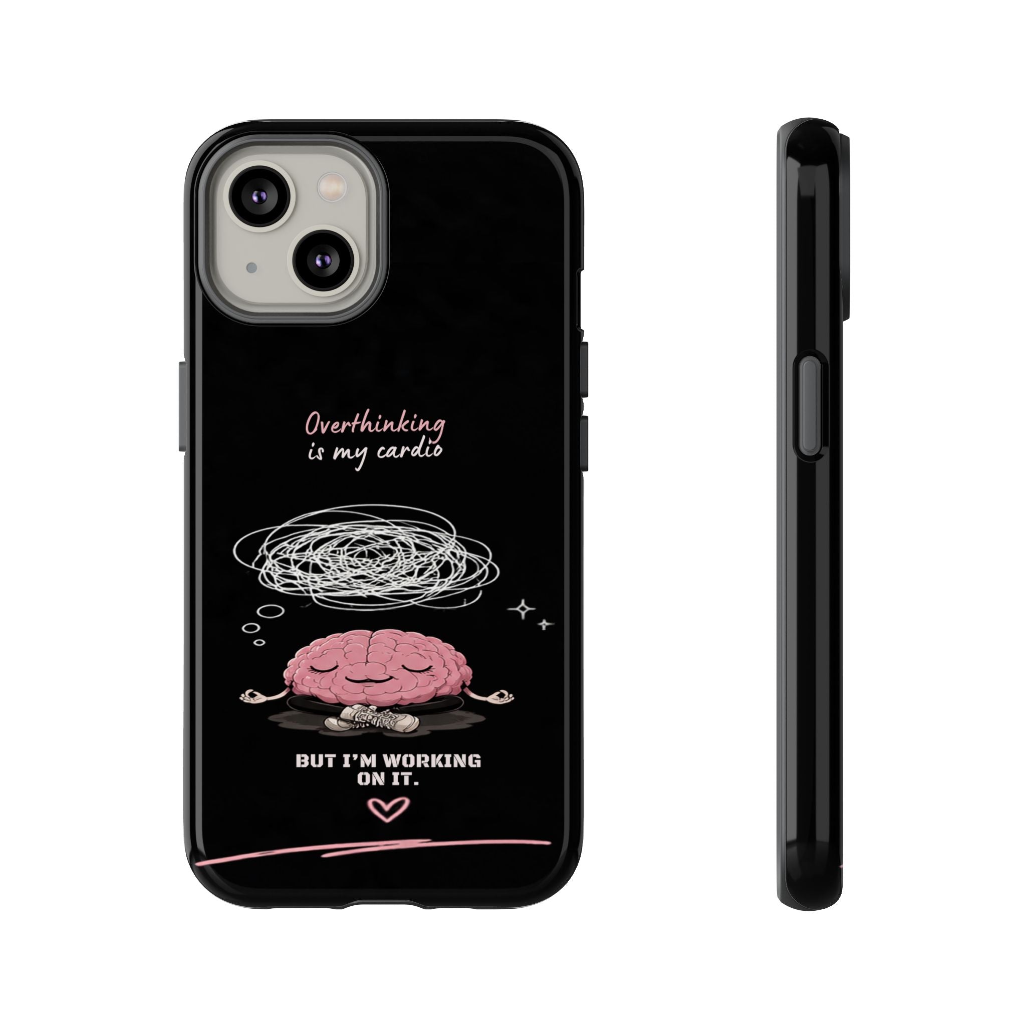 Phone Case — "Overthinking Is My Cardio" Cute Meditating Brain Protective Case