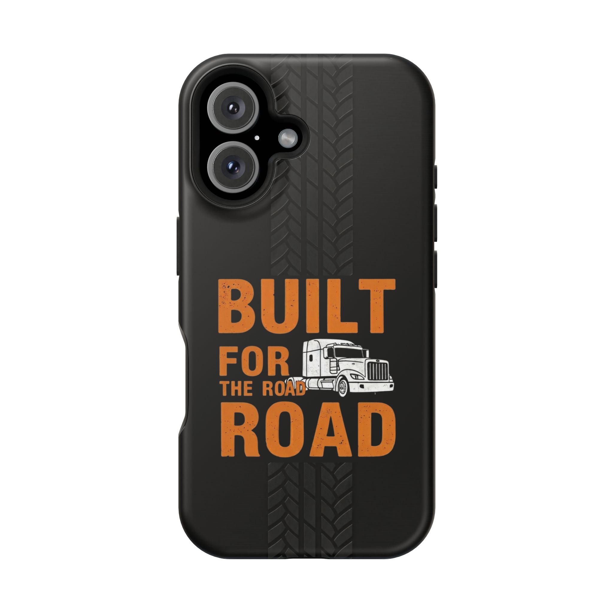Phone Case — "Built for the Road" Truck Tire-Track Impact-Resistant Case