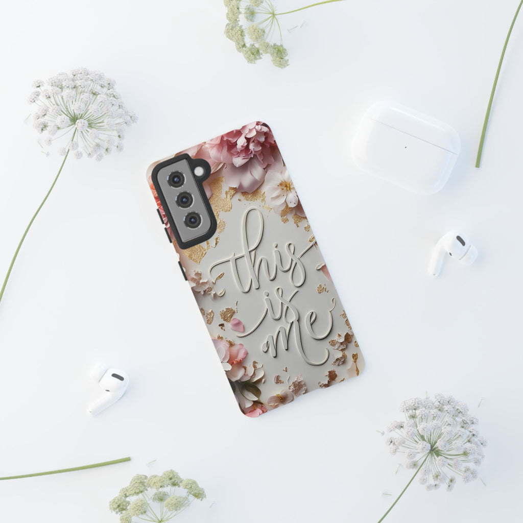 Phone Case — "This Is Me" Floral Tough Case