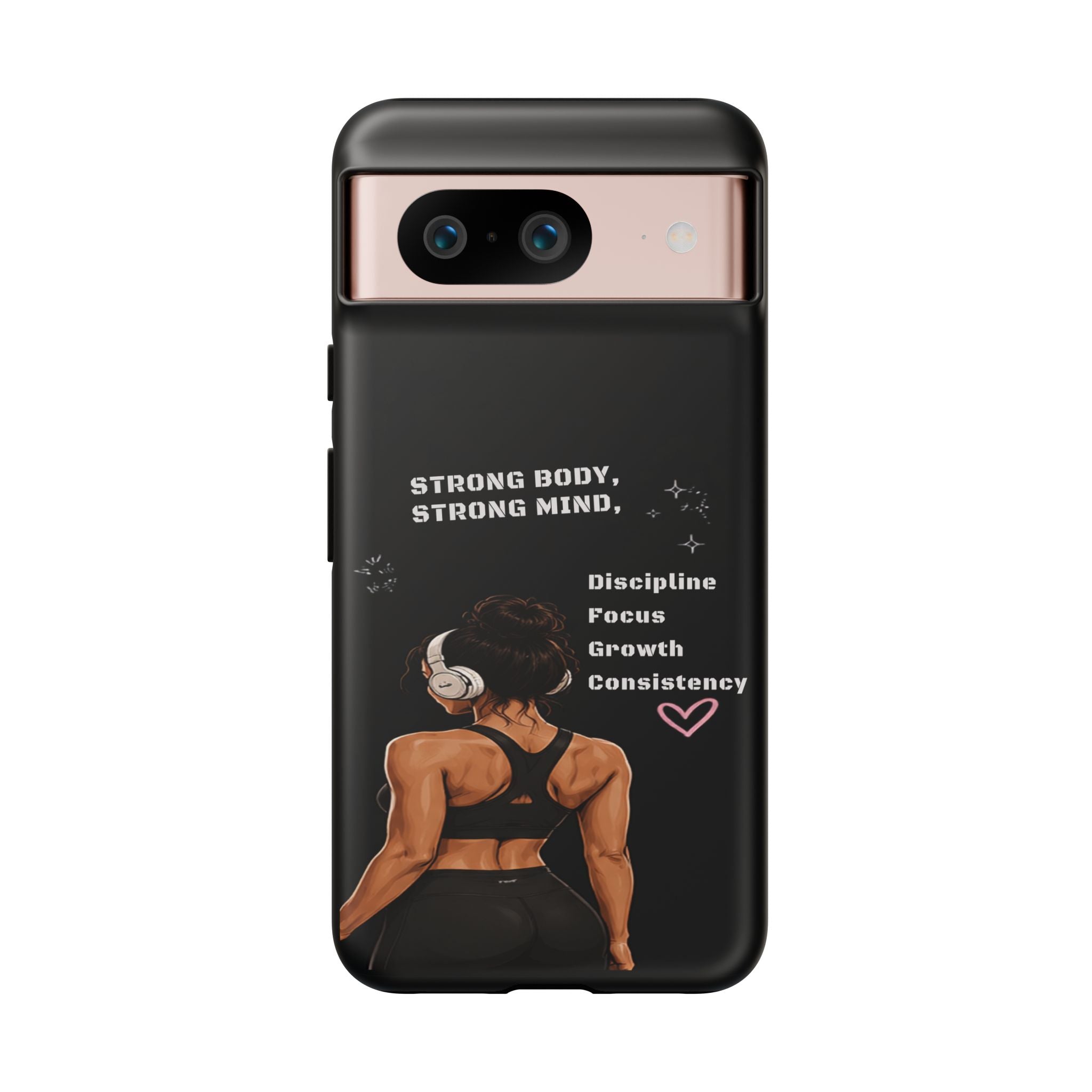 Strong Body, Strong Mind Phone Case — Motivational Fitness Protective Case