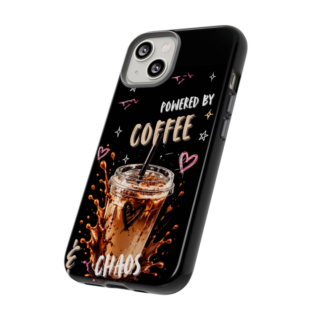 Phone Case — "Powered by Coffee & Chaos" Iced Coffee Protective Cover