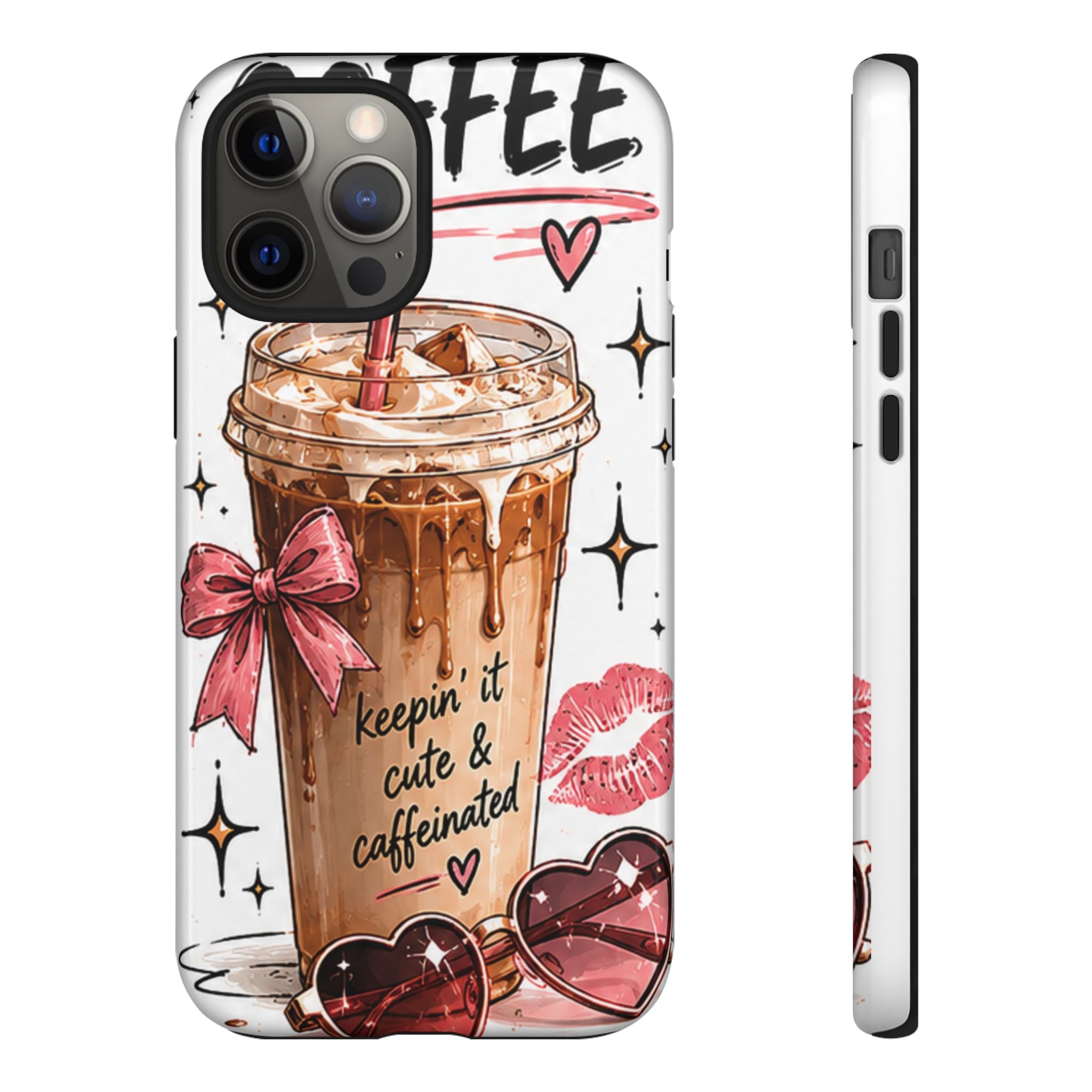 Phone Case — "Keepin' It Cute & Caffeinated" Iced Coffee Design