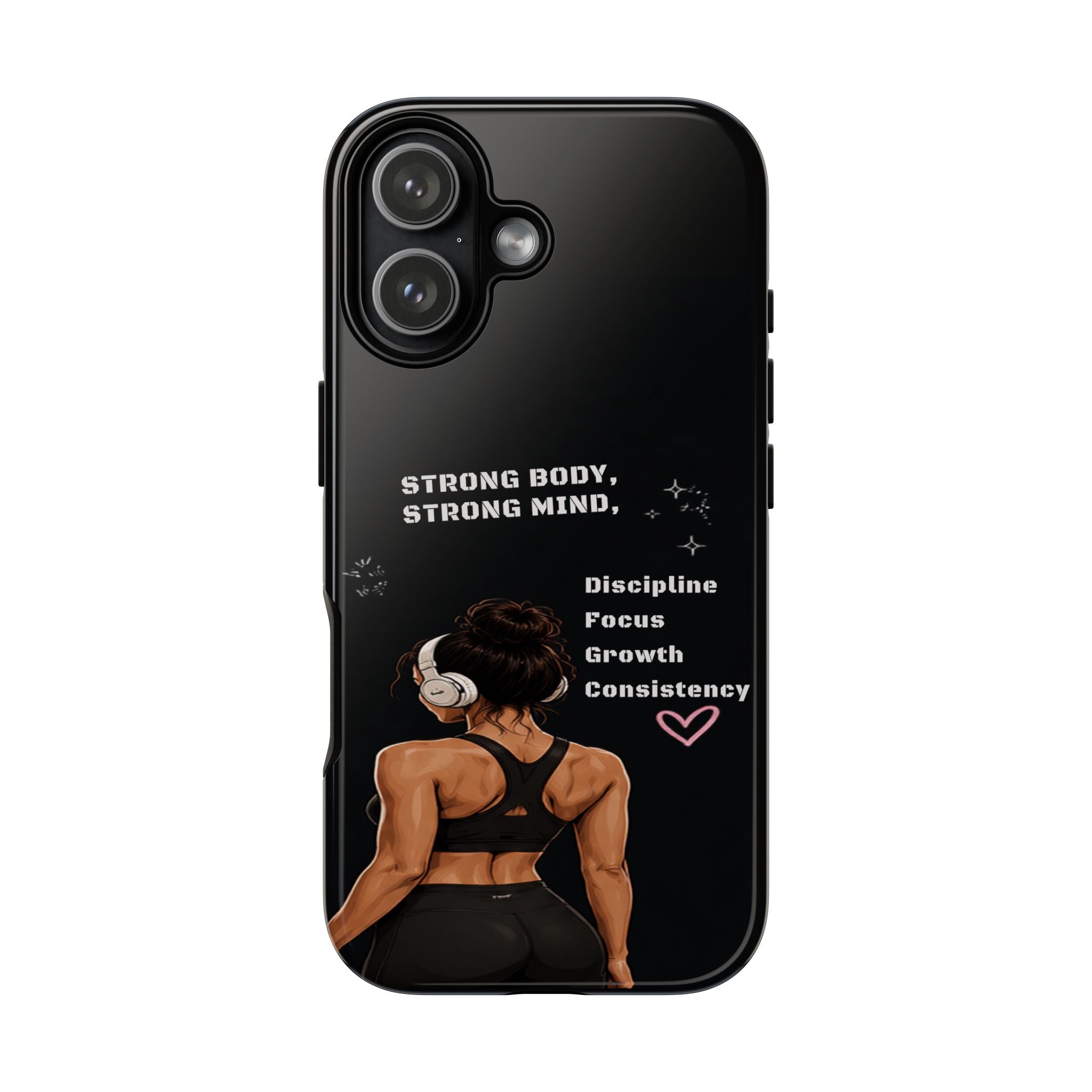 Strong Body, Strong Mind Phone Case — Motivational Fitness Protective Case
