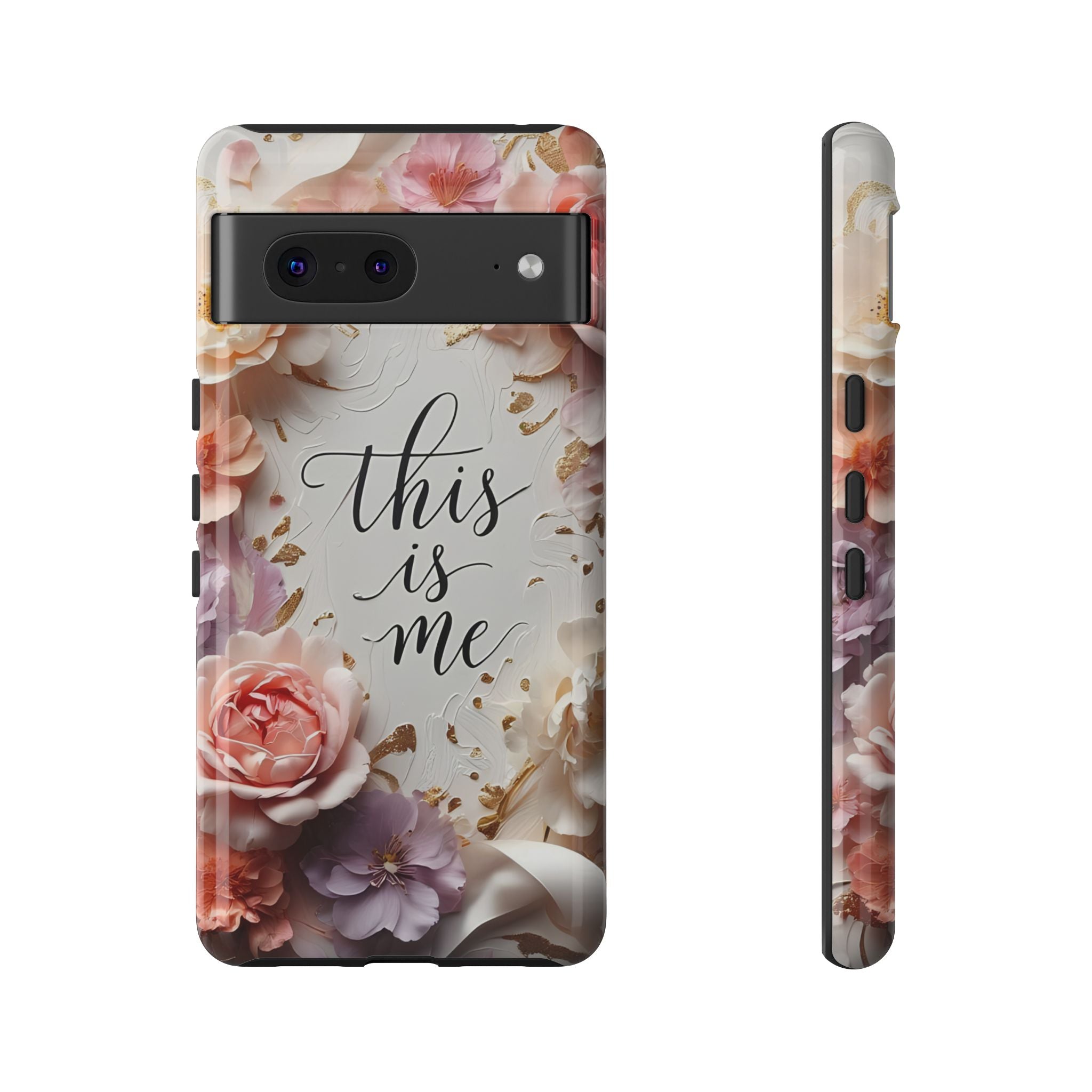 Floral "This Is Me" Tough Phone Case — Protective Floral iPhone Cover for Self-Expression, Gift for Her