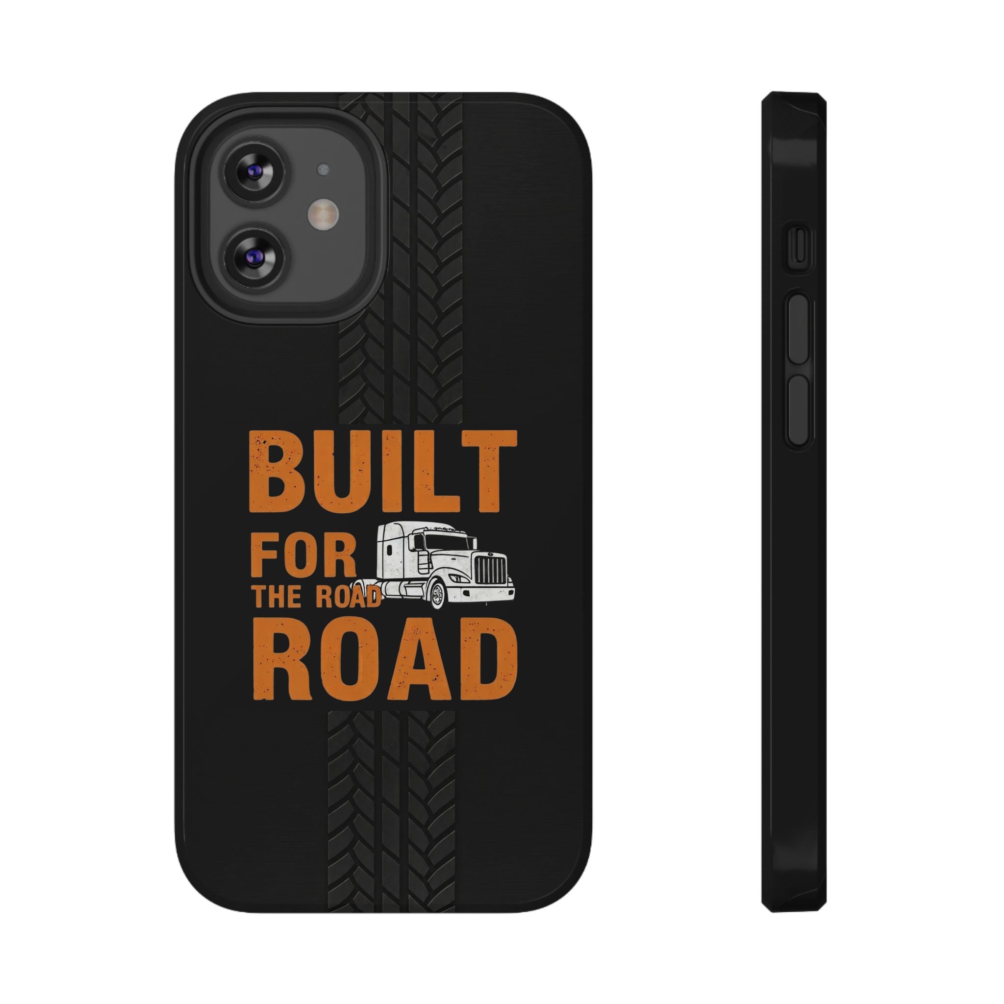 Phone Case — "Built for the Road" Truck Tire-Track Impact-Resistant Case