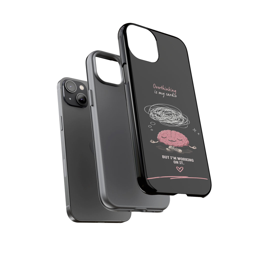 Phone Case — "Overthinking Is My Cardio" Cute Meditating Brain Protective Case