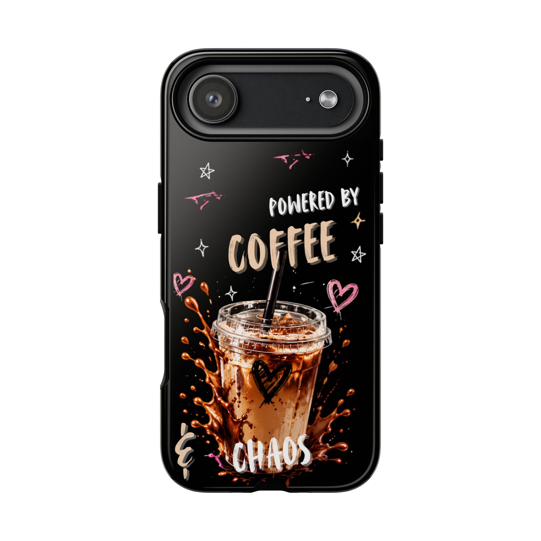 Phone Case — "Powered by Coffee & Chaos" Iced Coffee Protective Cover