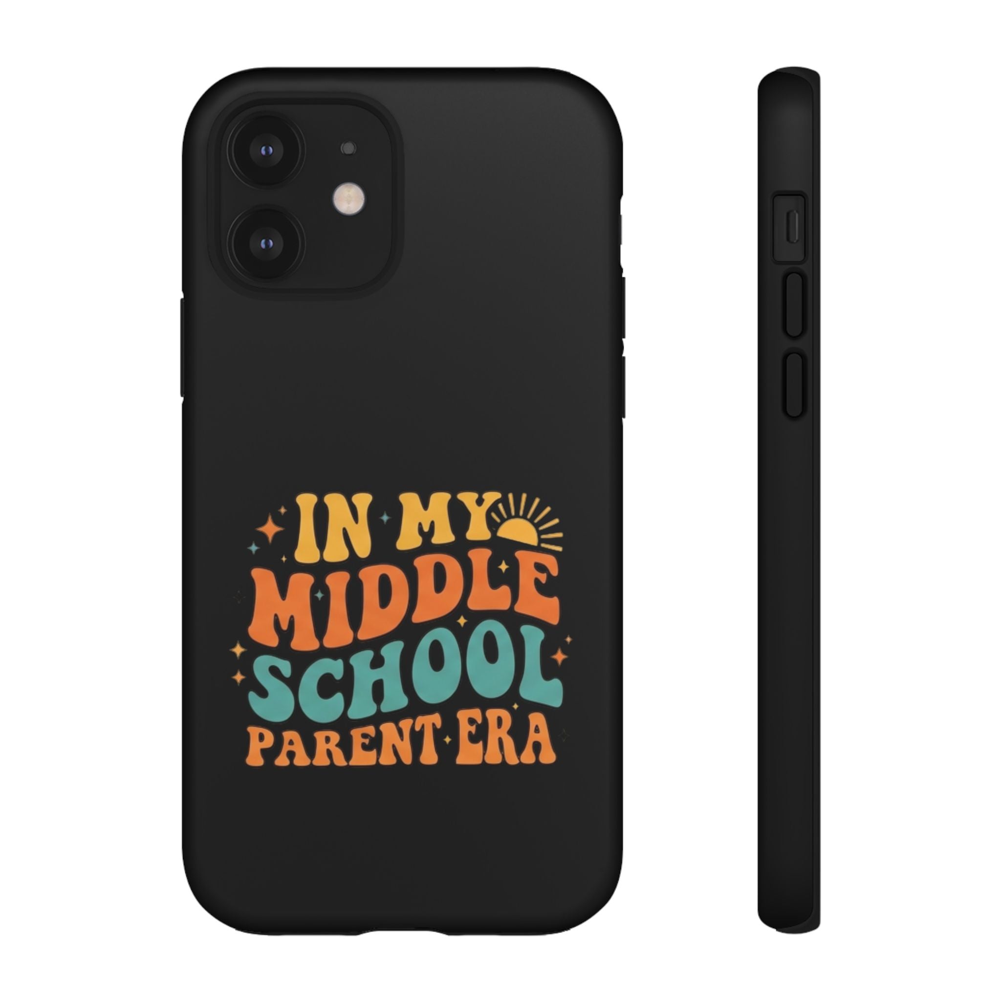 Phone Case – "In My Middle School Parent Era" Retro Design