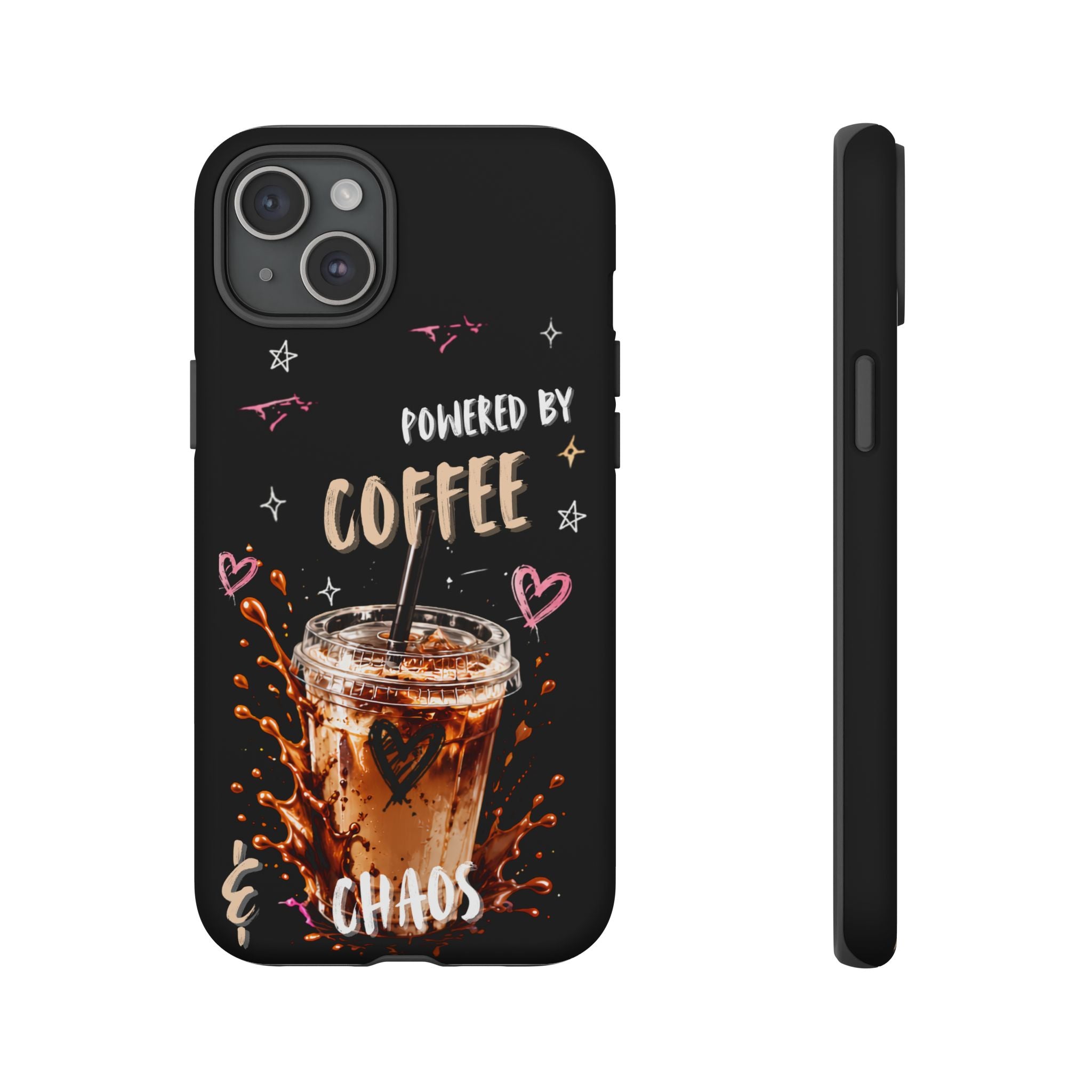 Phone Case — "Powered by Coffee & Chaos" Iced Coffee Protective Cover