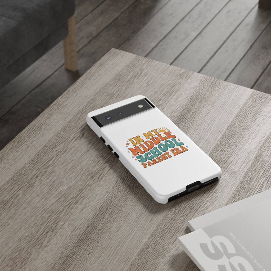 Middle School Parent Phone Case — "In My Middle School Parent Era" Retro Design