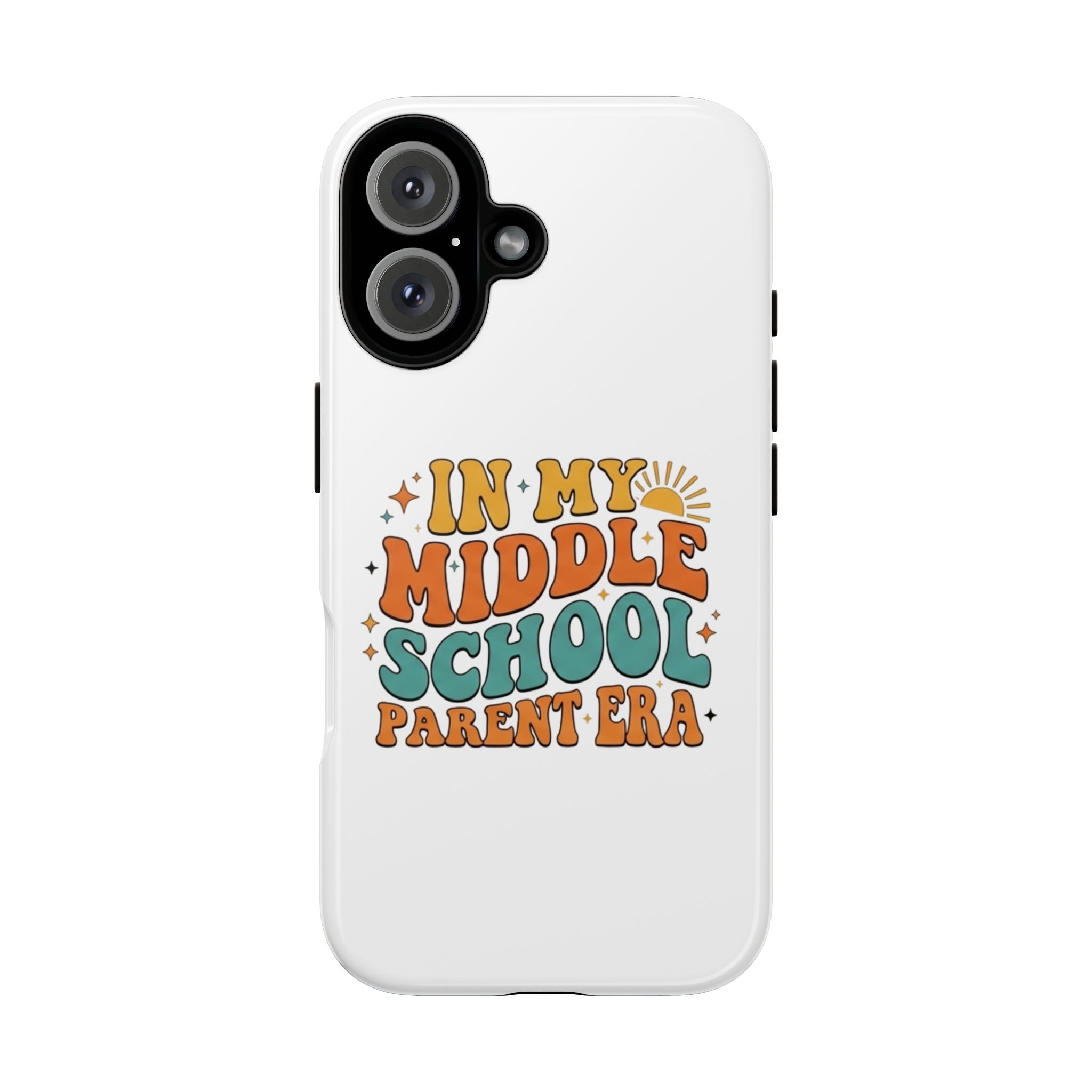 Middle School Parent Phone Case — "In My Middle School Parent Era" Retro Design