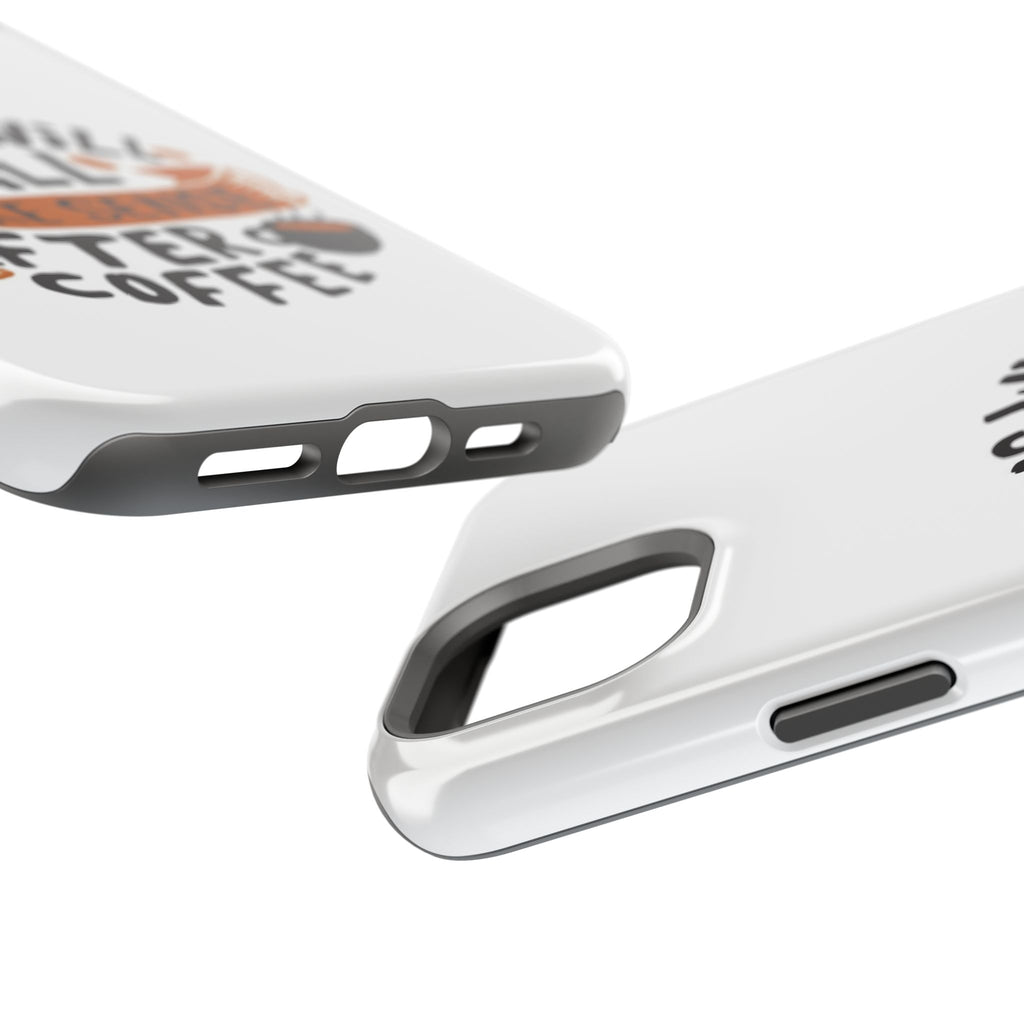 Phone Case — "This Will All Make Sense After Coffee" Impact-Resistant Phone Case