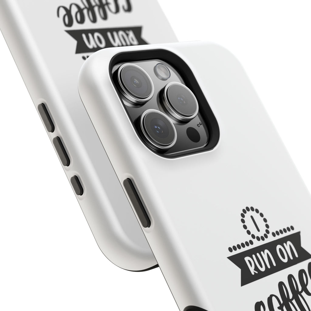 Phone Case — "Run on Coffee and Chaos" Impact-Resistant Protective Cover