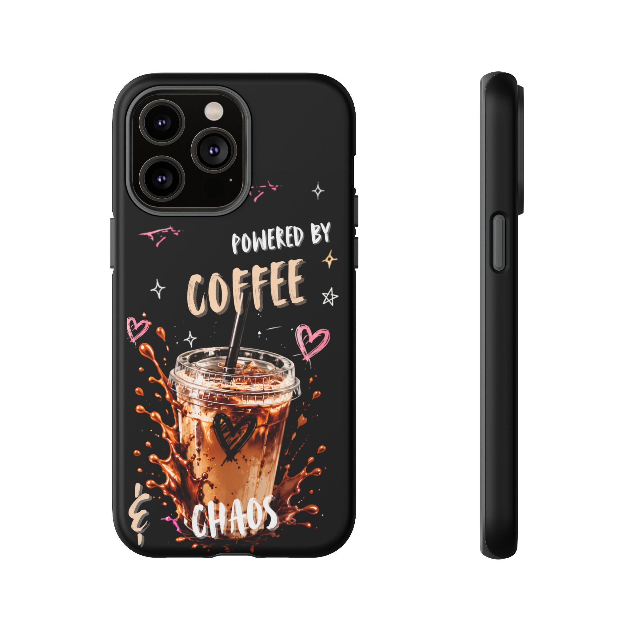 Phone Case — "Powered by Coffee & Chaos" Iced Coffee Protective Cover