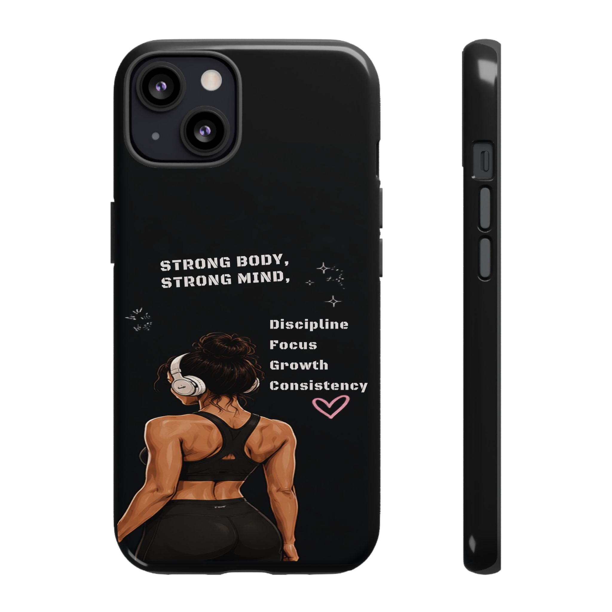 Strong Body, Strong Mind Phone Case — Motivational Fitness Protective Case