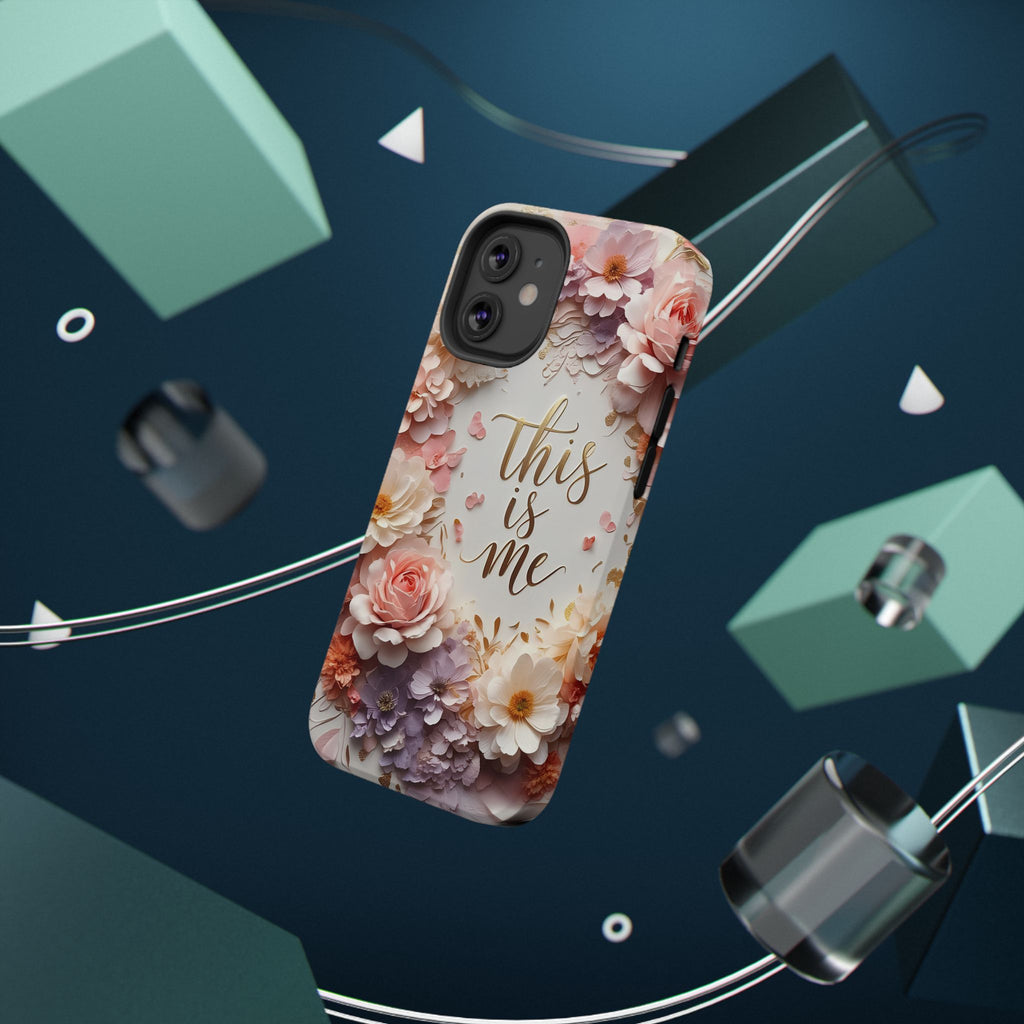 Floral "This Is Me" Phone Case — Impact-Resistant Floral Protective Cover