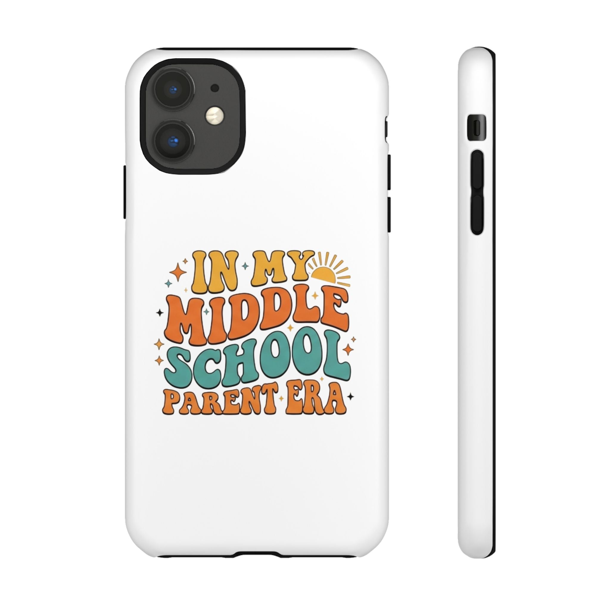 Middle School Parent Phone Case — "In My Middle School Parent Era" Retro Design