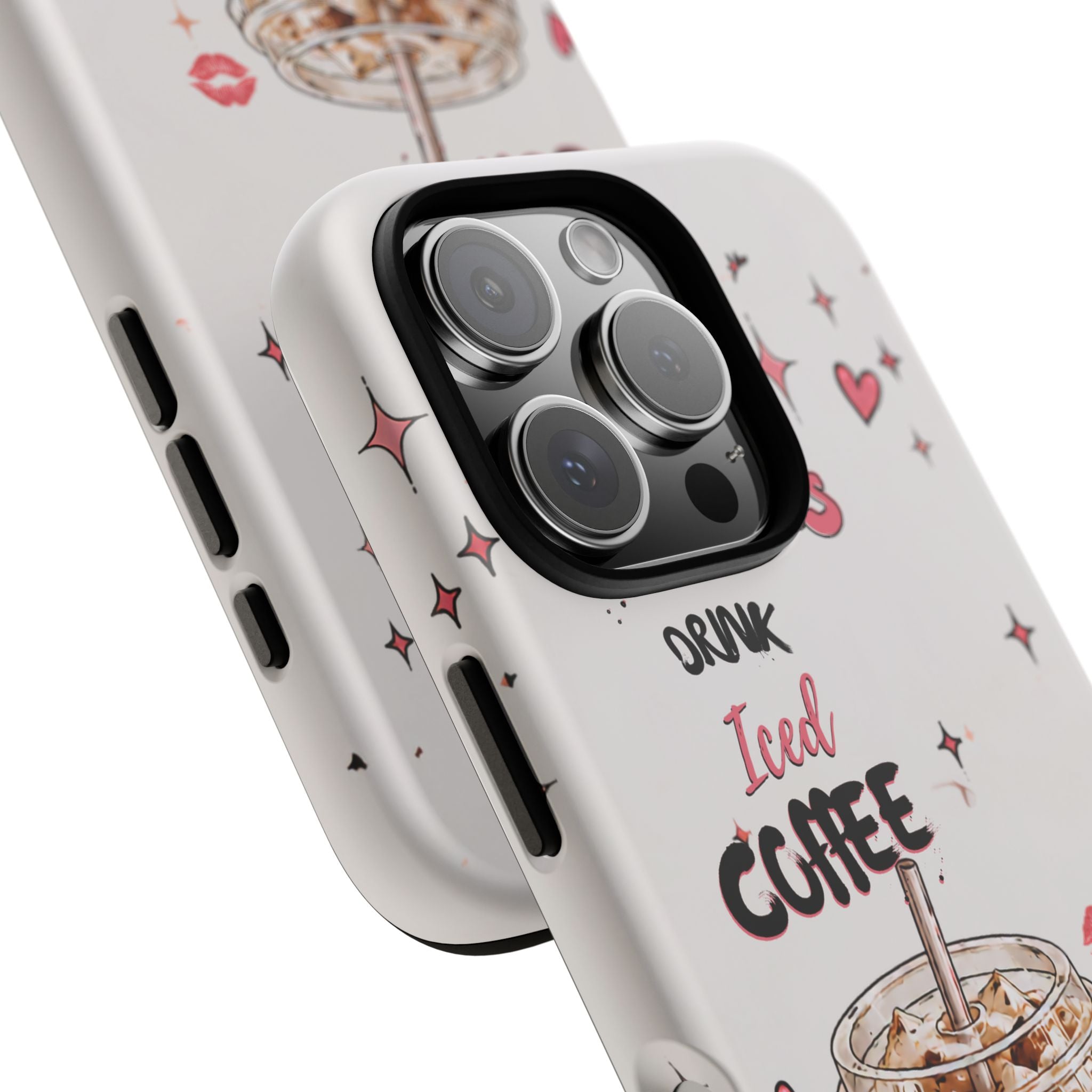 Iced Coffee Phone Case — "Hot Girls Drink Iced Coffee" Cute Girly Protective Case