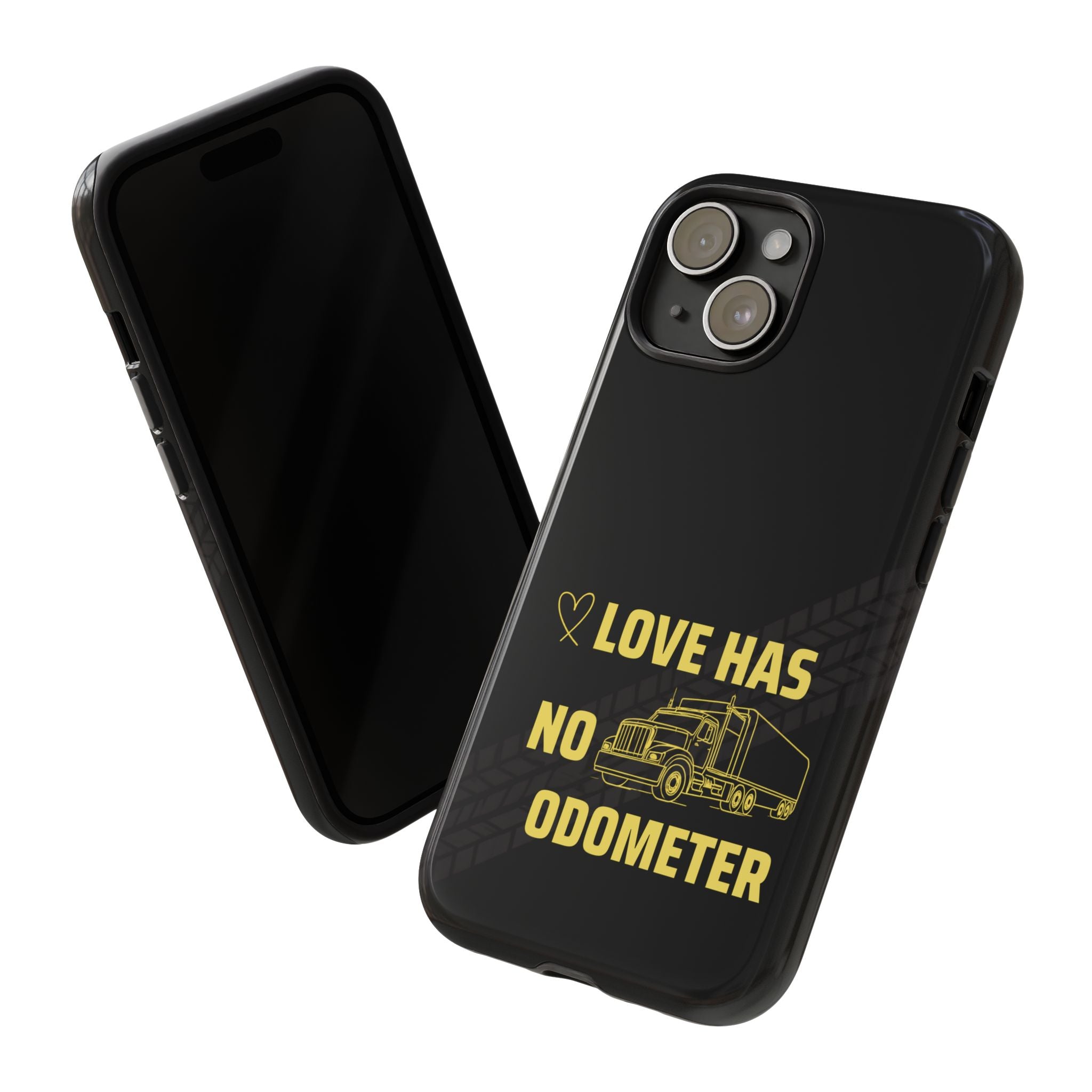 Love Has No Odometer Phone Case — Trucker Romance Protective Cover