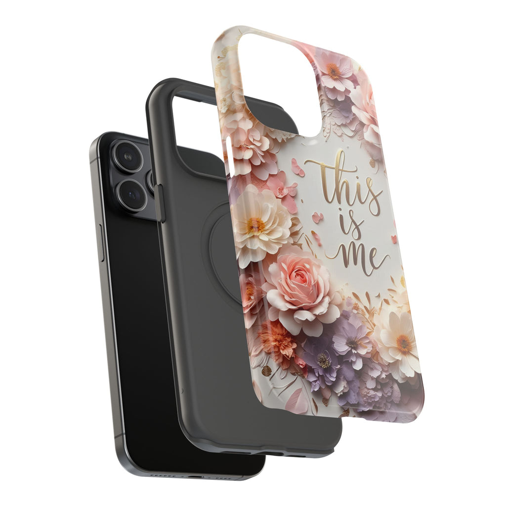 Floral "This Is Me" Phone Case — Impact-Resistant Floral Protective Cover