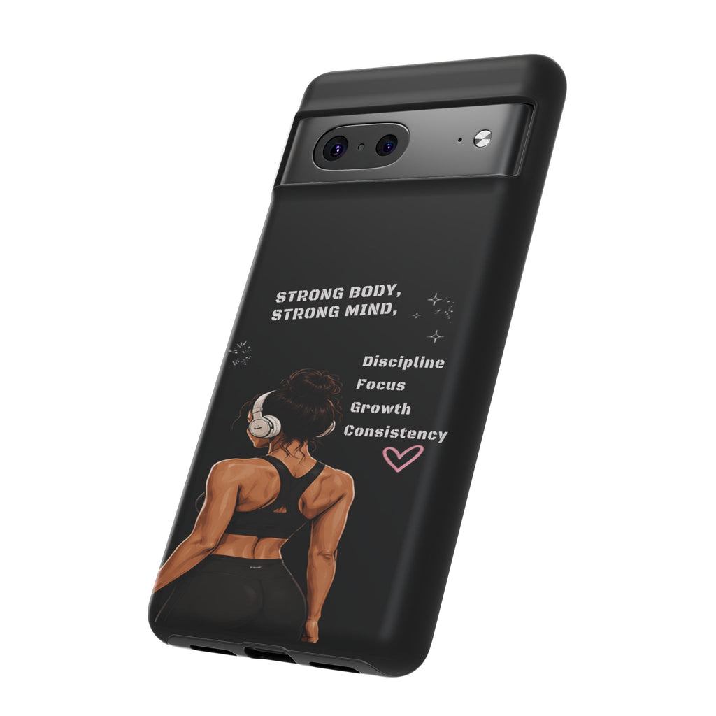 Strong Body, Strong Mind Phone Case — Motivational Fitness Protective Case