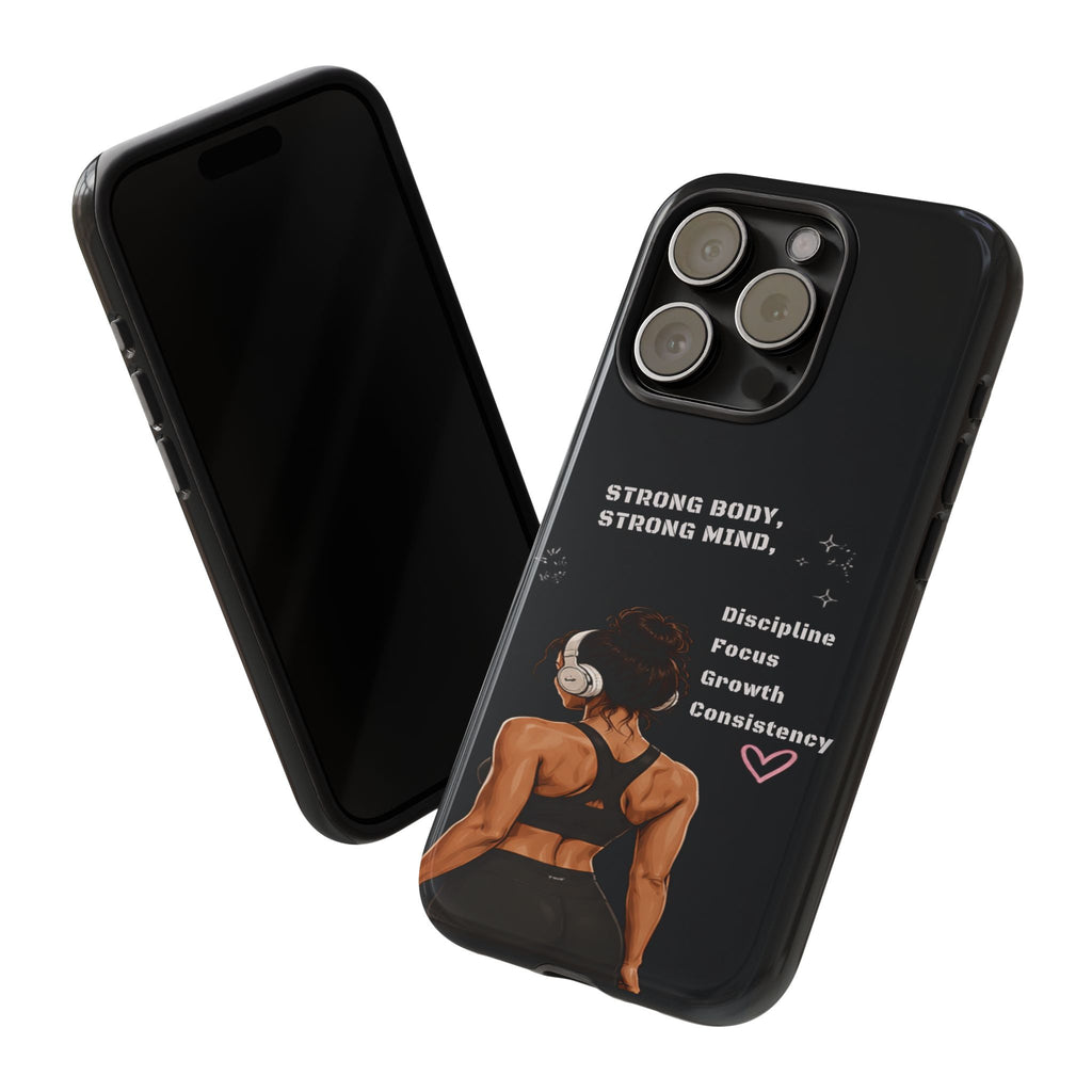 Strong Body, Strong Mind Phone Case — Motivational Fitness Protective Case