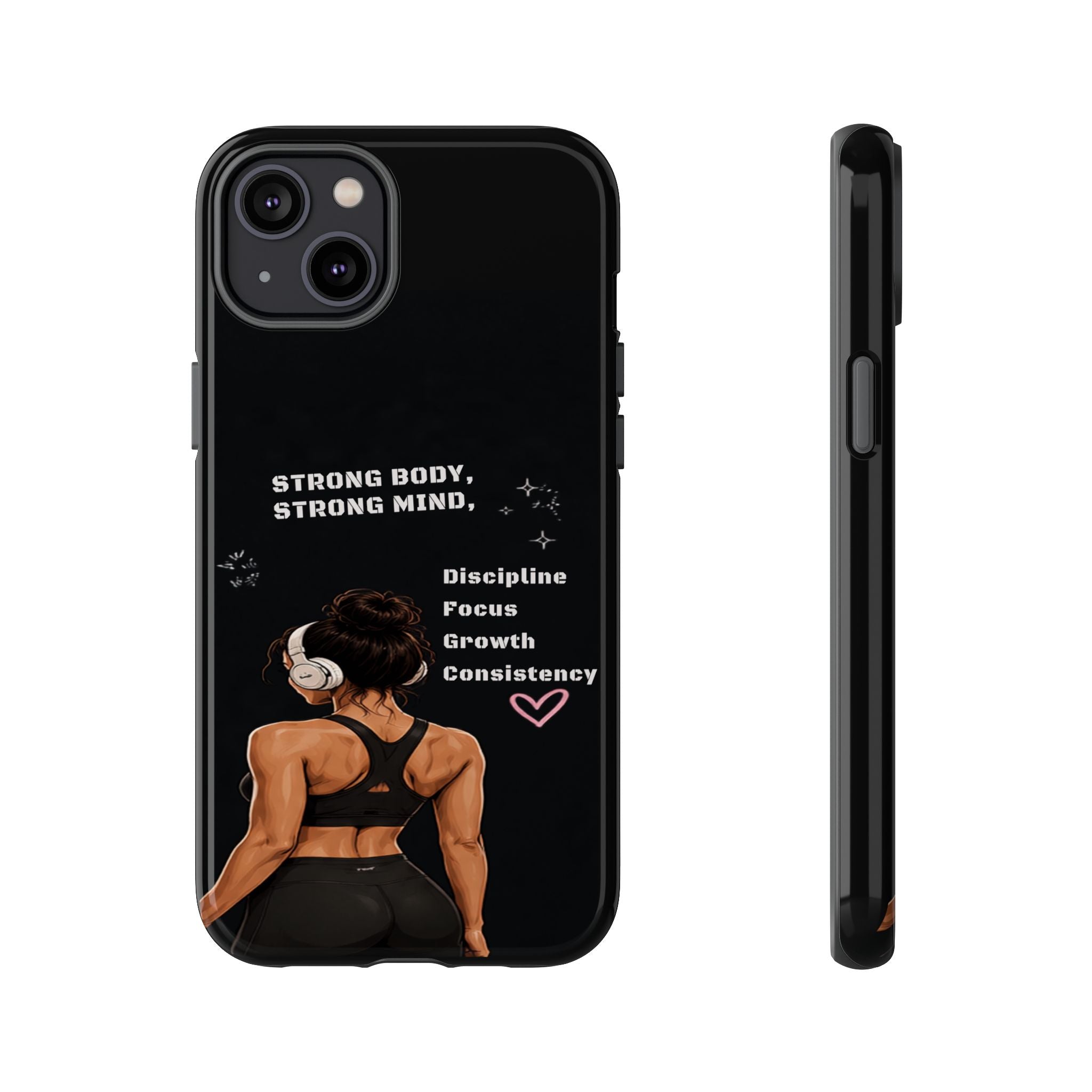 Strong Body, Strong Mind Phone Case — Motivational Fitness Protective Case