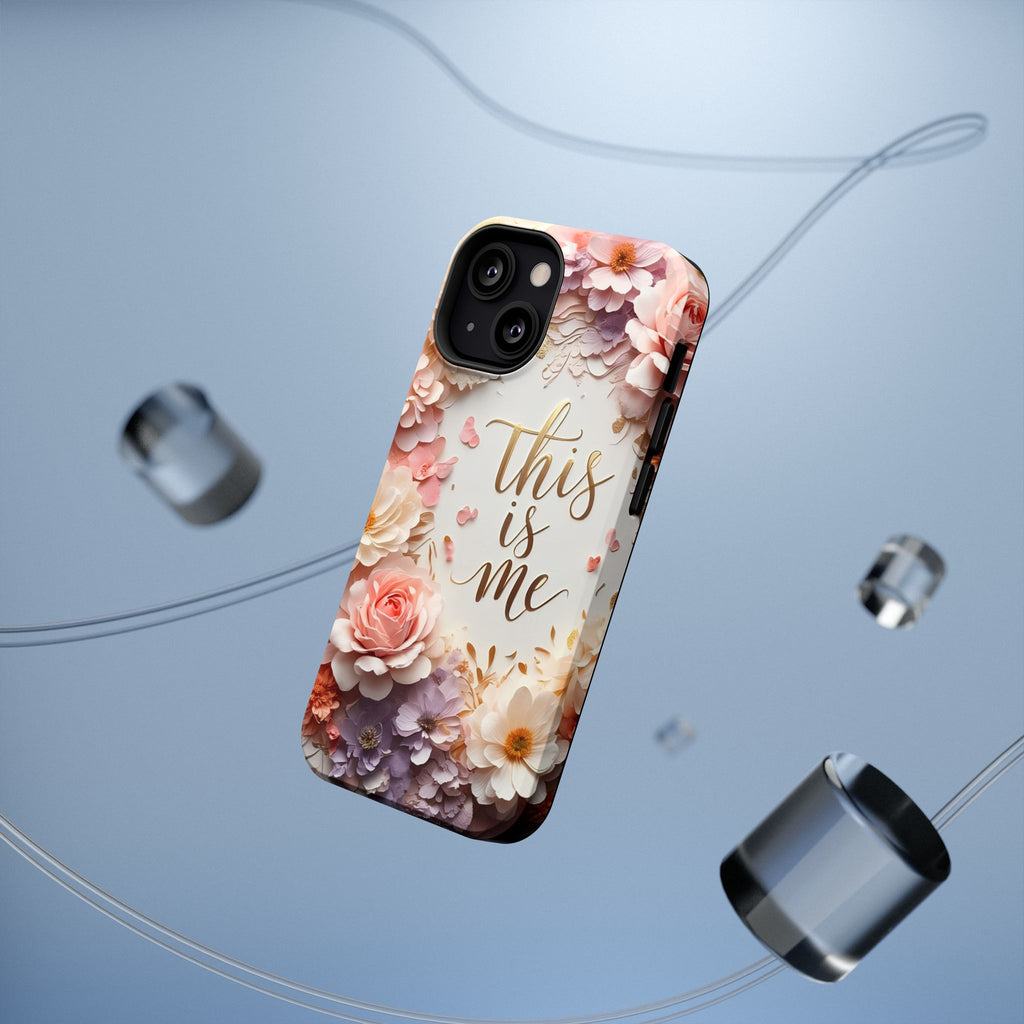 Floral "This Is Me" Phone Case — Impact-Resistant Floral Protective Cover